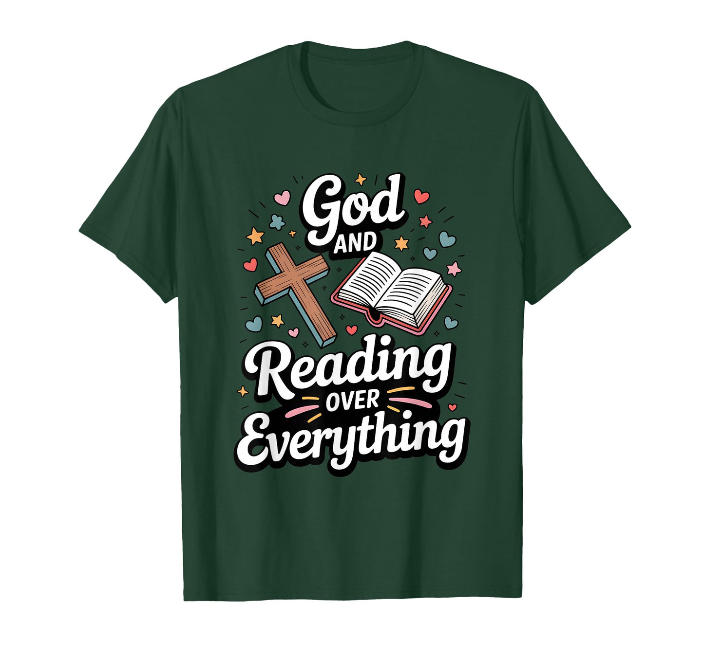 God and Reading Over Everything Bible Faith T-Shirt