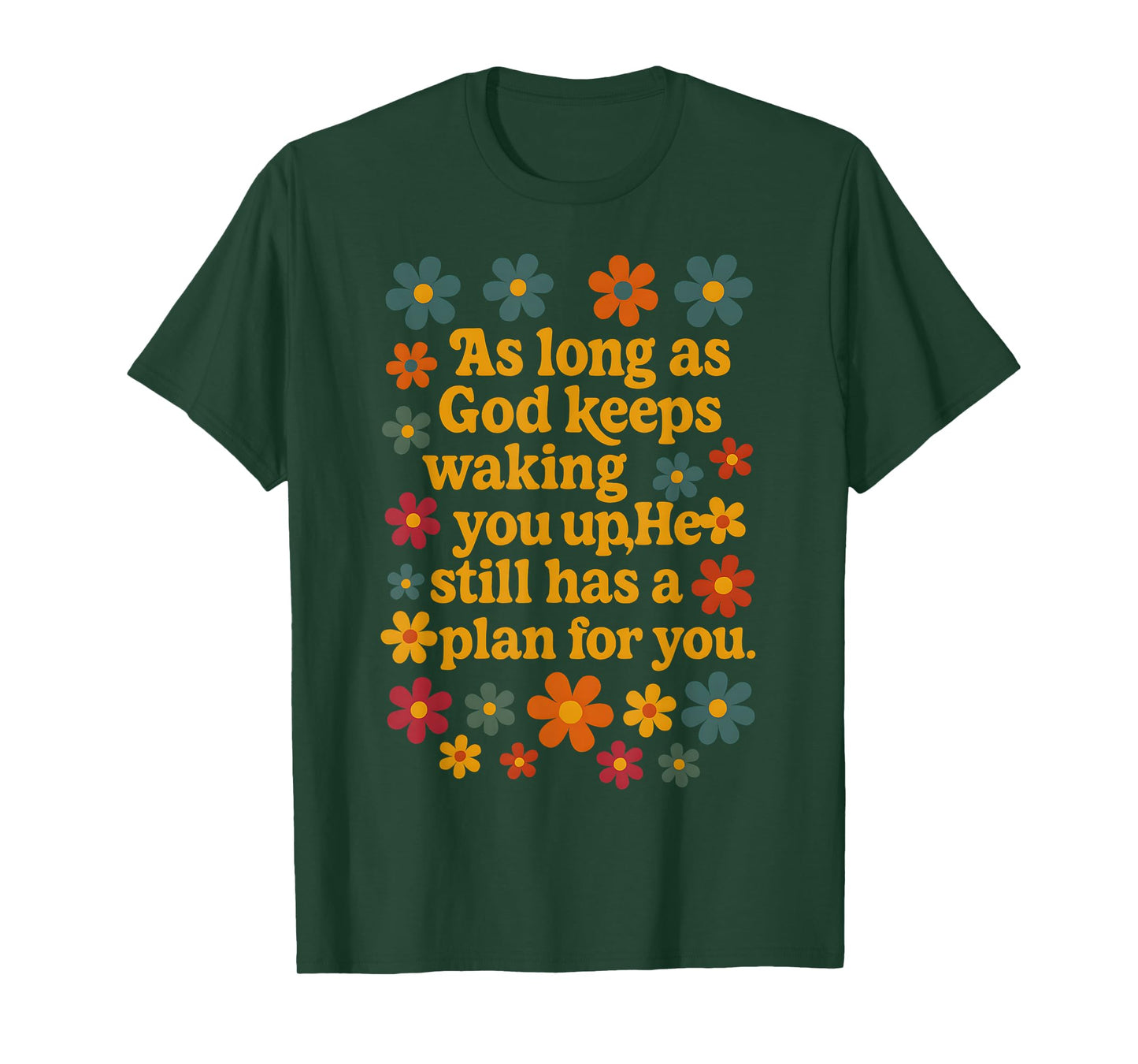 God He Still Has A Plan For You Bible Faith Jesus T-Shirt
