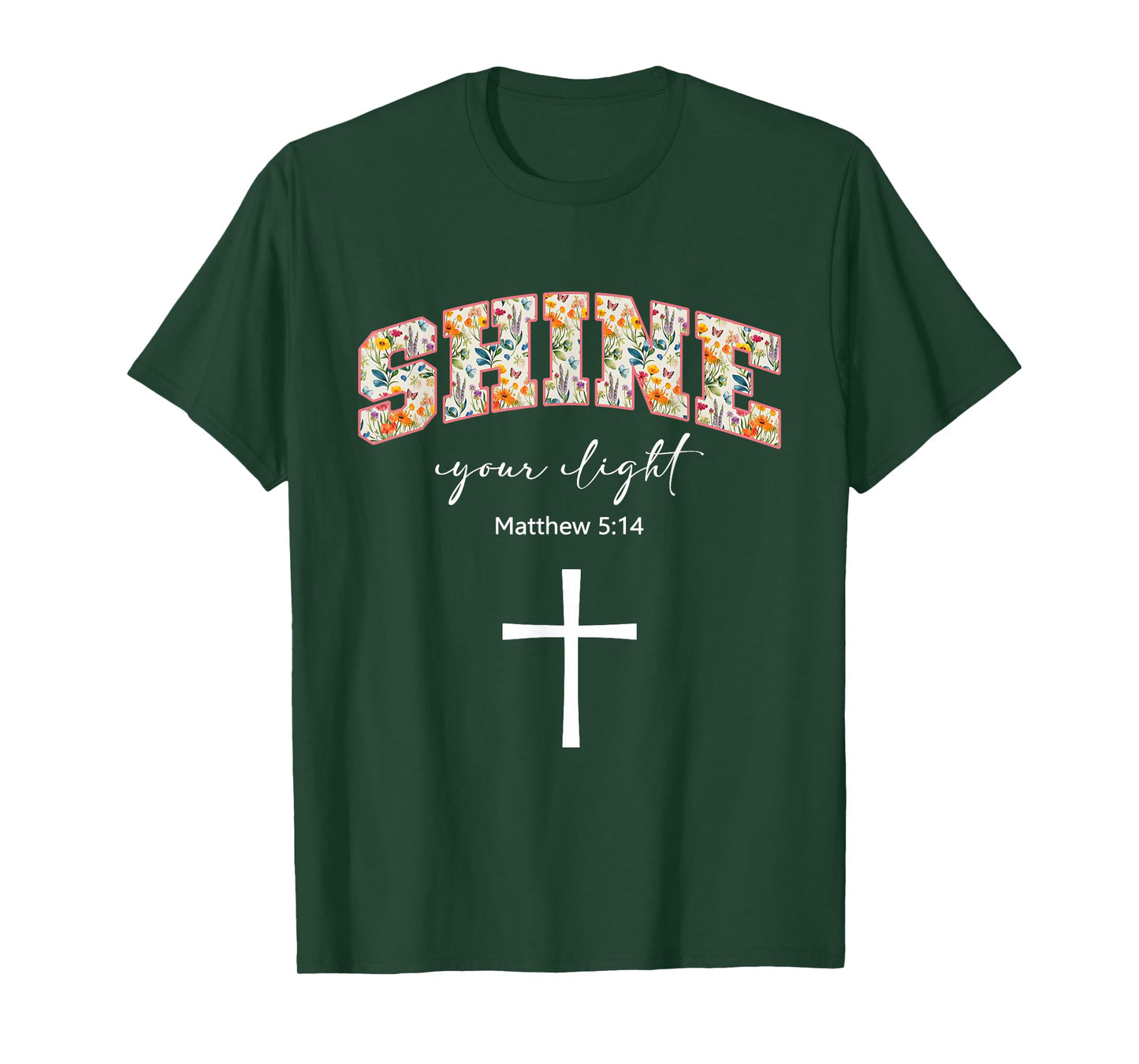 Shine Your Light Cross Christians Religion Bible Scripture T-Shirt