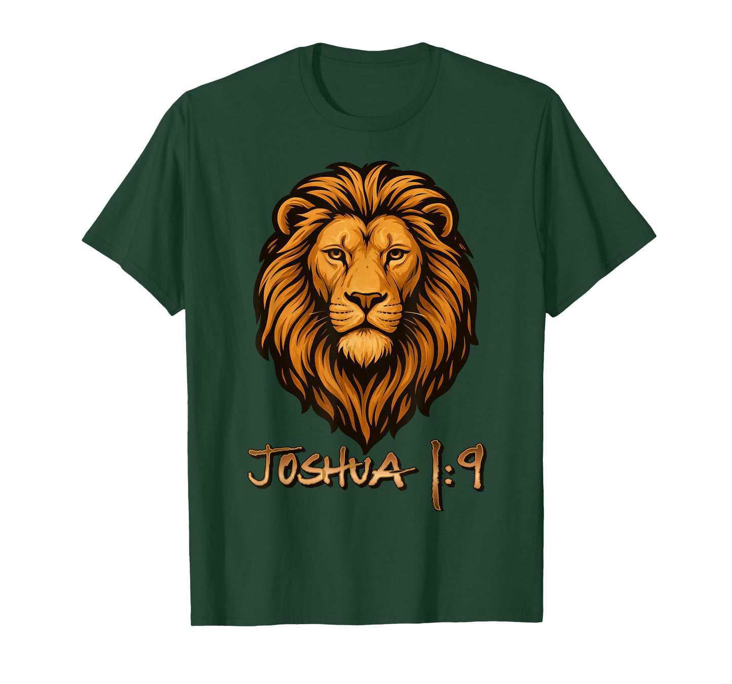 Joshua 1:9 Lion Christian Love Strong Courageous God Jesus T-Shirt