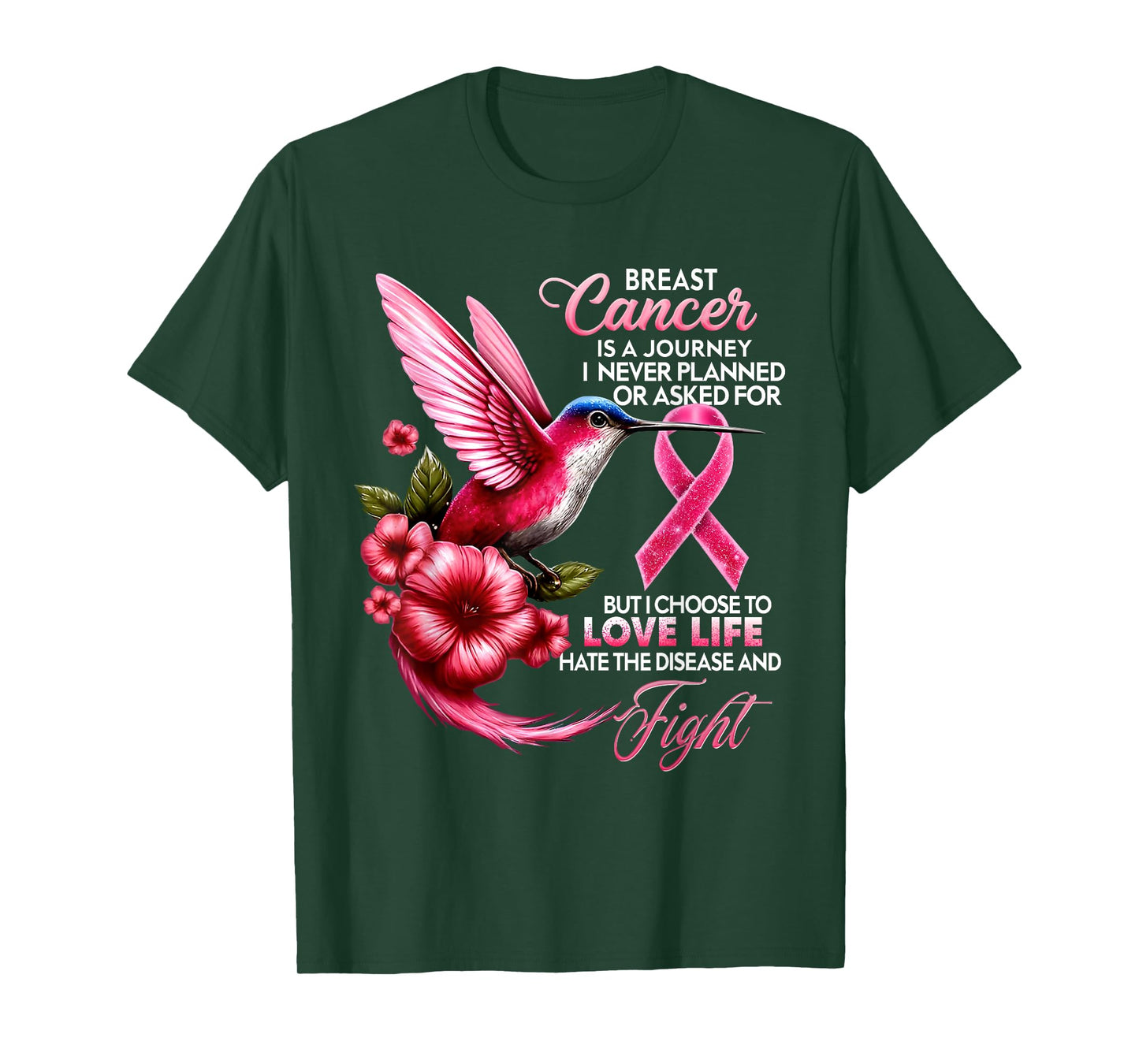 Breast Cancer A Journey Never Planned Asked For Hummingbird T-Shirt