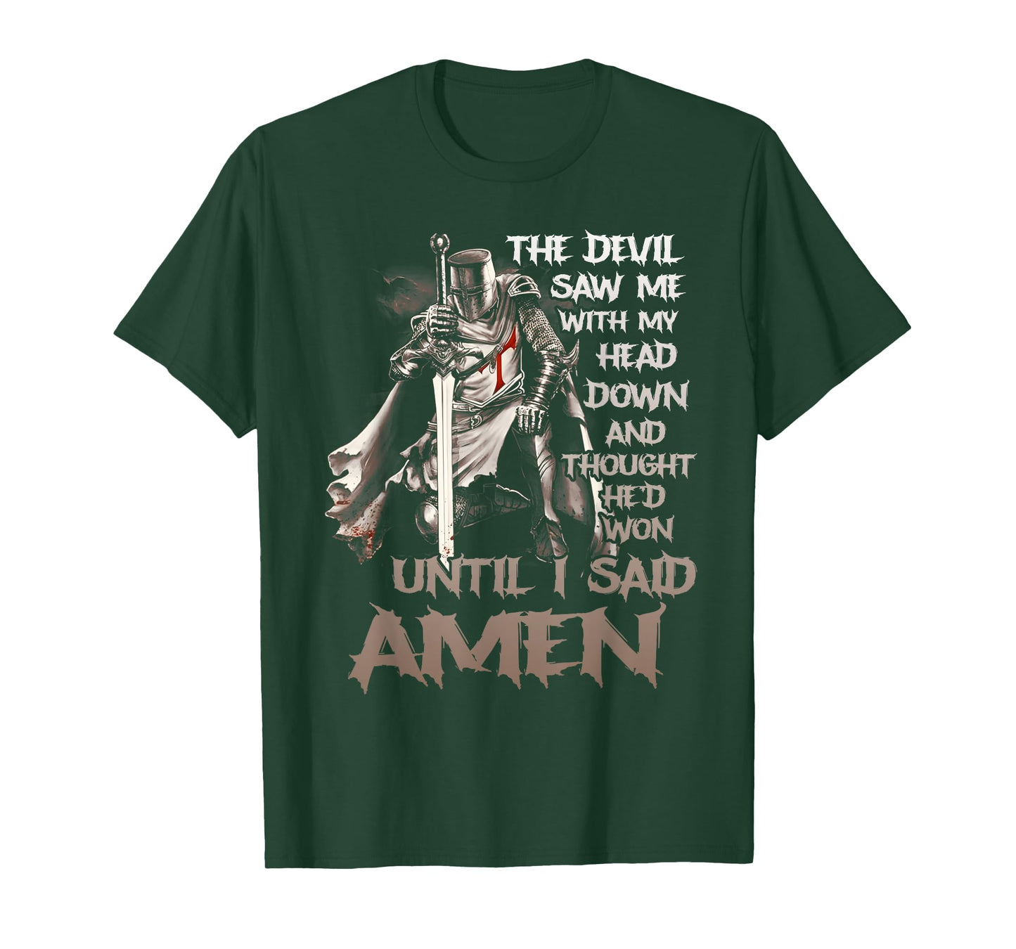 The Devil Saw Me With My Head Down Christian Bible Verse T-Shirt
