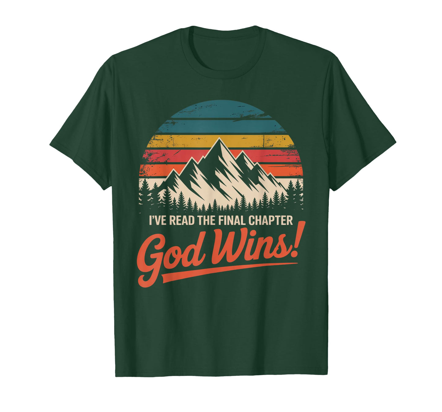 I've Read The Final Chapter God Wins Christian Faith T-Shirt
