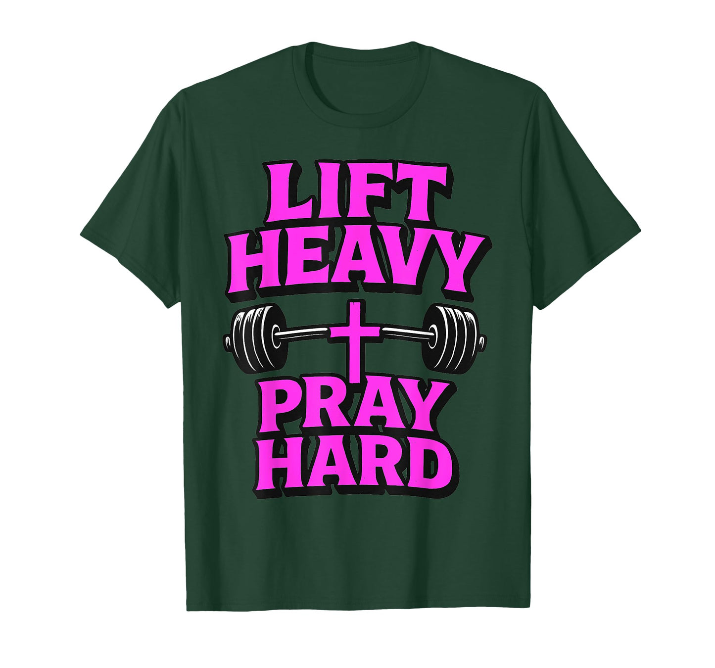 Lift Heavy Pray Hard Gym Workout Religious Christian T-Shirt