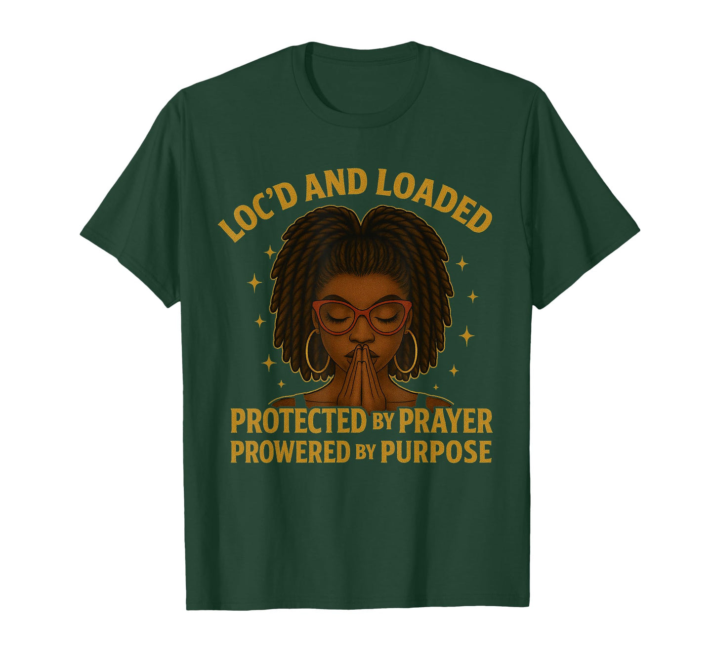 Lock'd and Loaded Protected by Prayer Powered by Purpose T-Shirt
