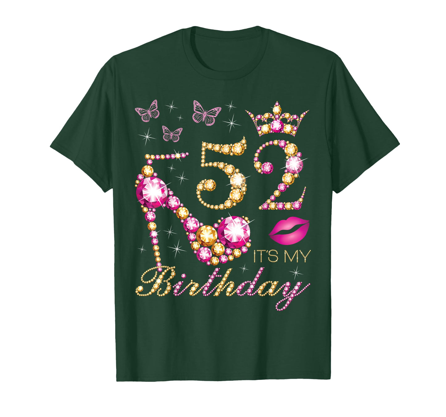 52 It's My Birthday, 52 Years Old, It's My 52nd Birthday T-Shirt