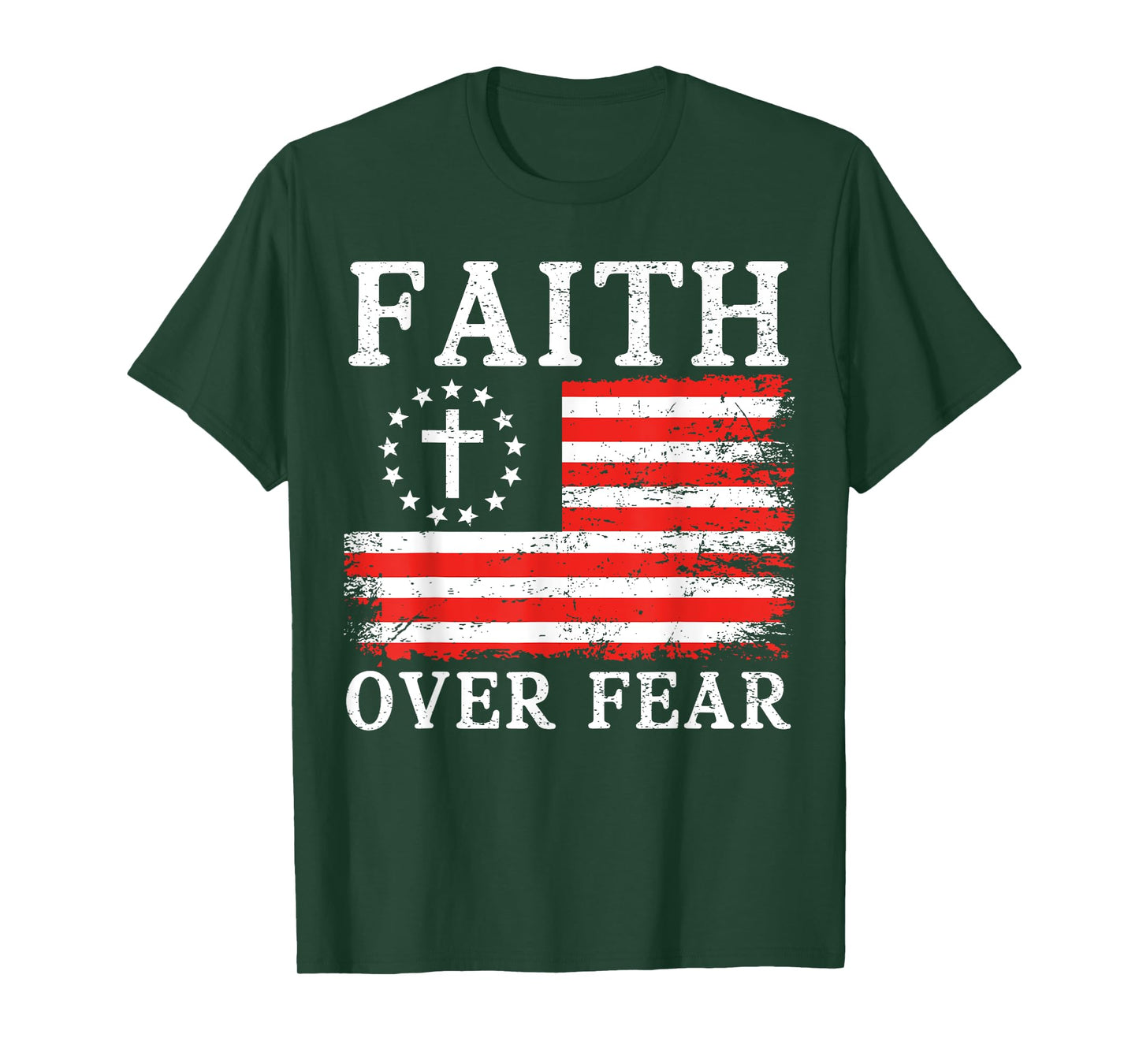 Christian US USA Flag American Christ Faith Over Fear Cross T-Shirt
