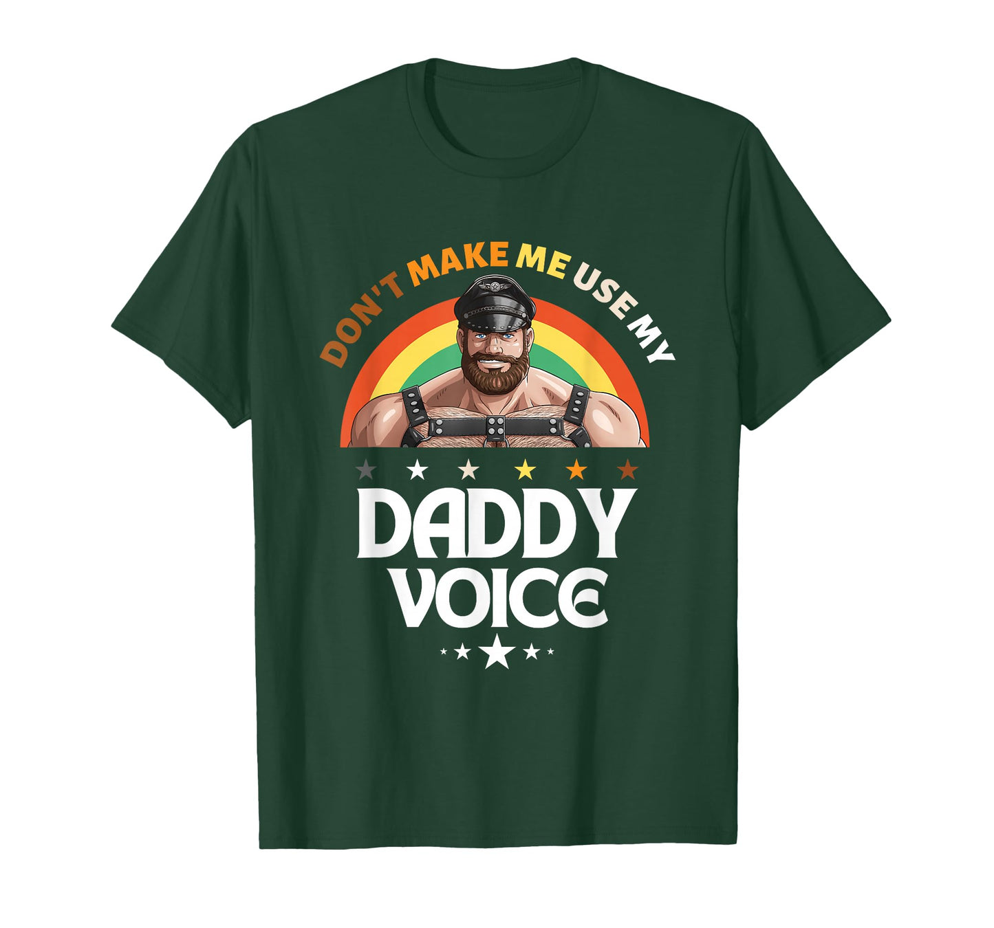 Mens Don't Make Me Use My Daddy Voice Funny Gay Bear Pride T-Shirt