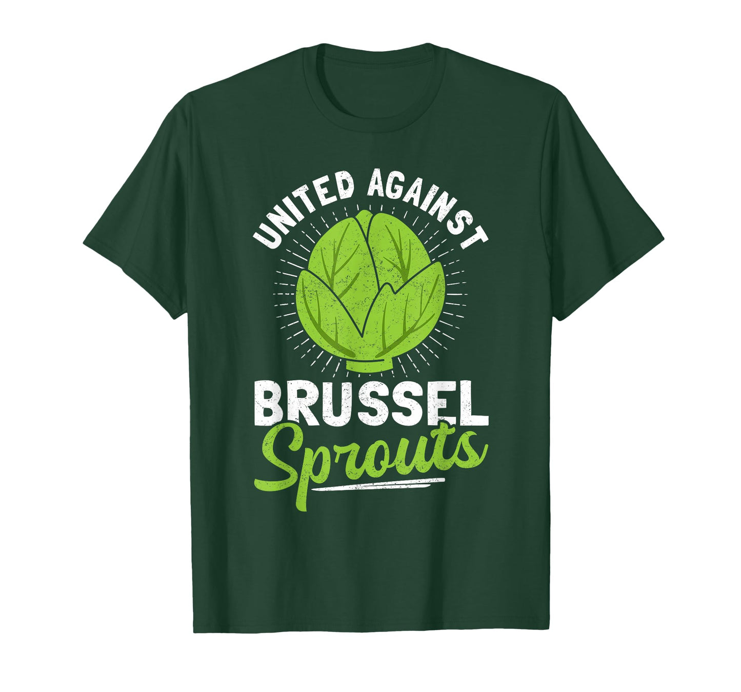 United Against Brussel Sprouts Brussel Sprout Hater T-Shirt