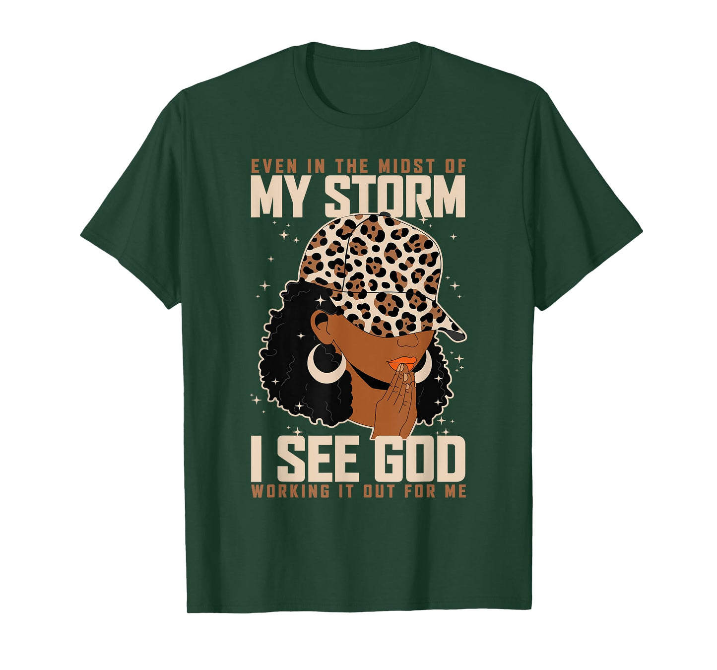 Even in The Midst of My Storm I See God Black Lady Christian T-Shirt