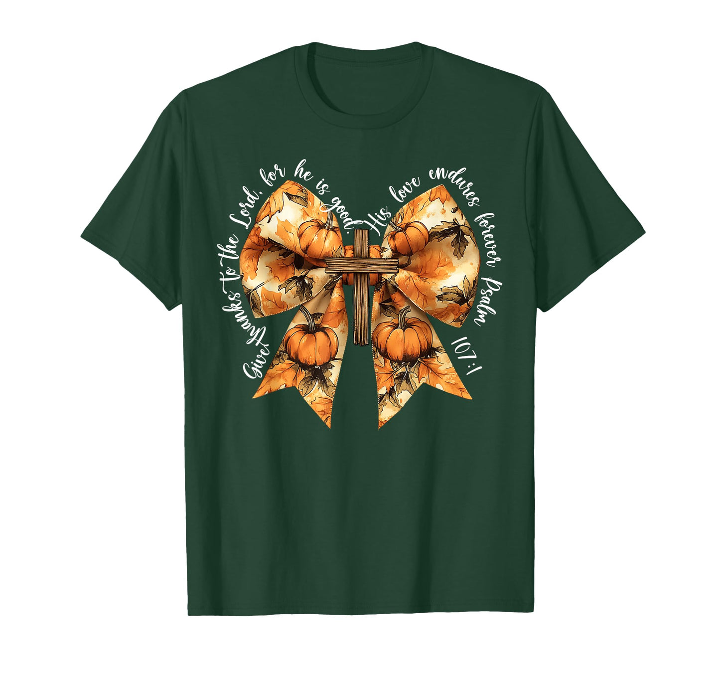 Give Thanks To The Lord For He Is Good Pumpkin Bow Christian T-Shirt