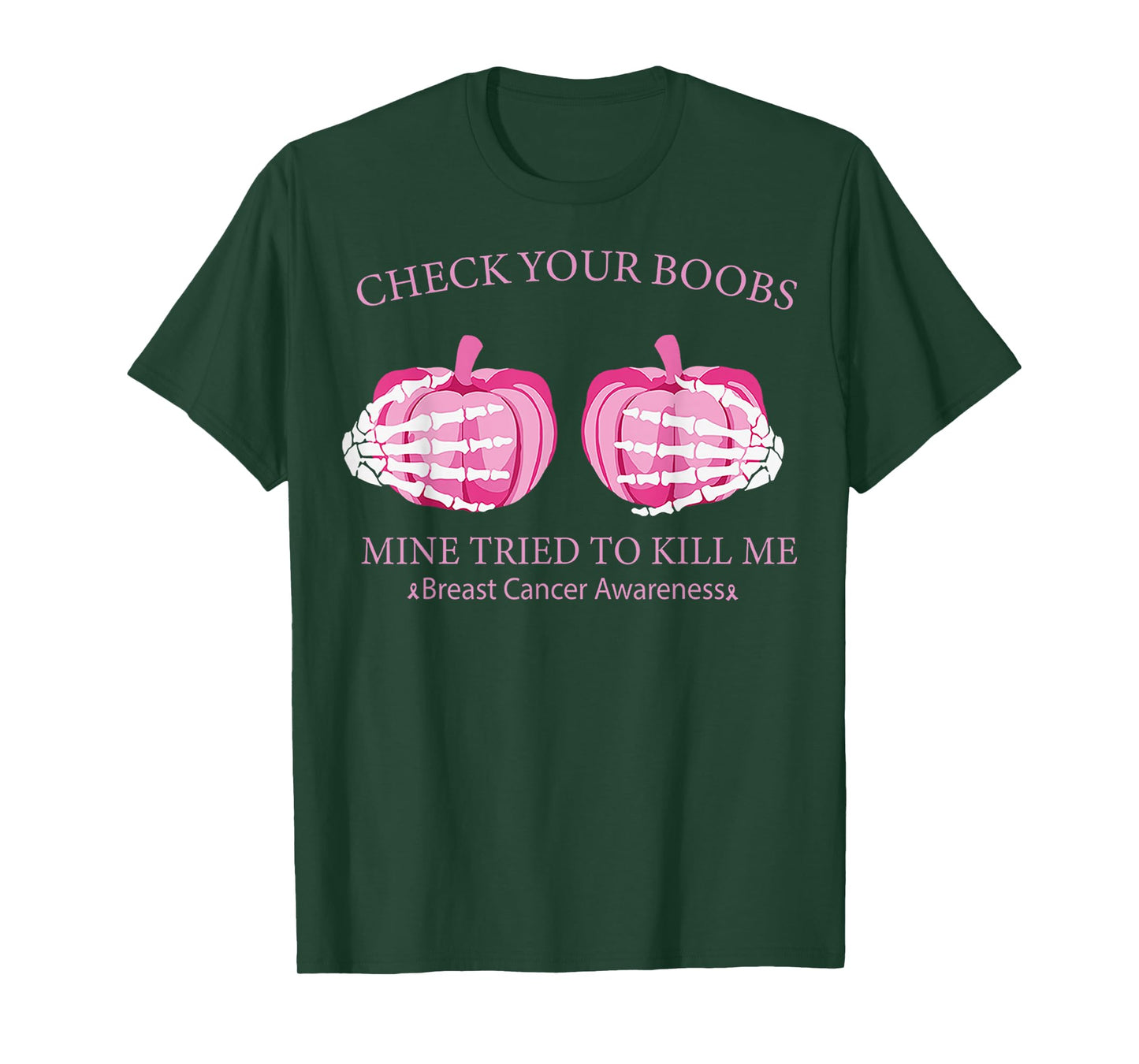 Check Your Boobs Mine Tried To Kill Me Breast Cancer Pumpkin T-Shirt
