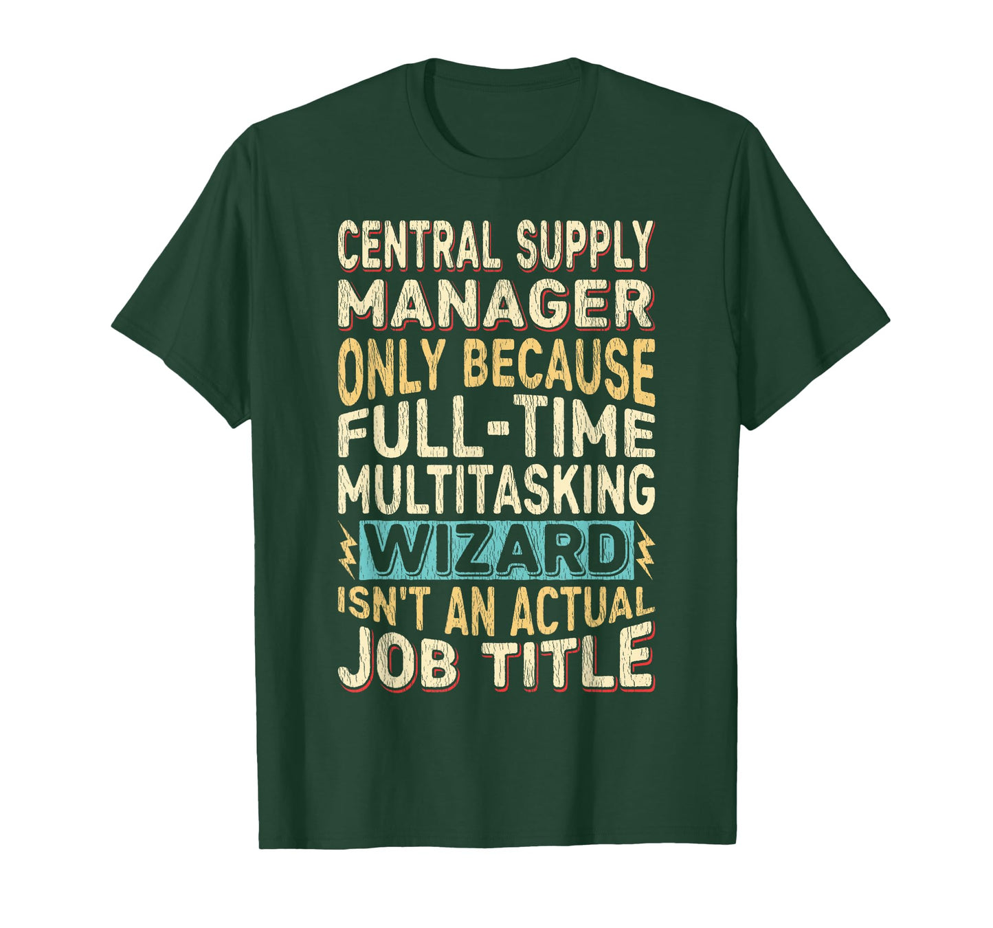 Wizard Job Title Quote - Funny Central Supply Manager T-Shirt