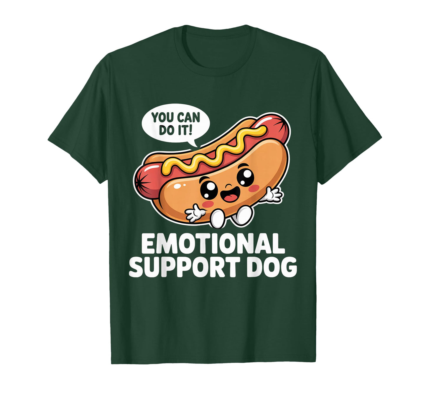 Funny Emotional Support Hot Dogs Pun Motivational Quote T-Shirt