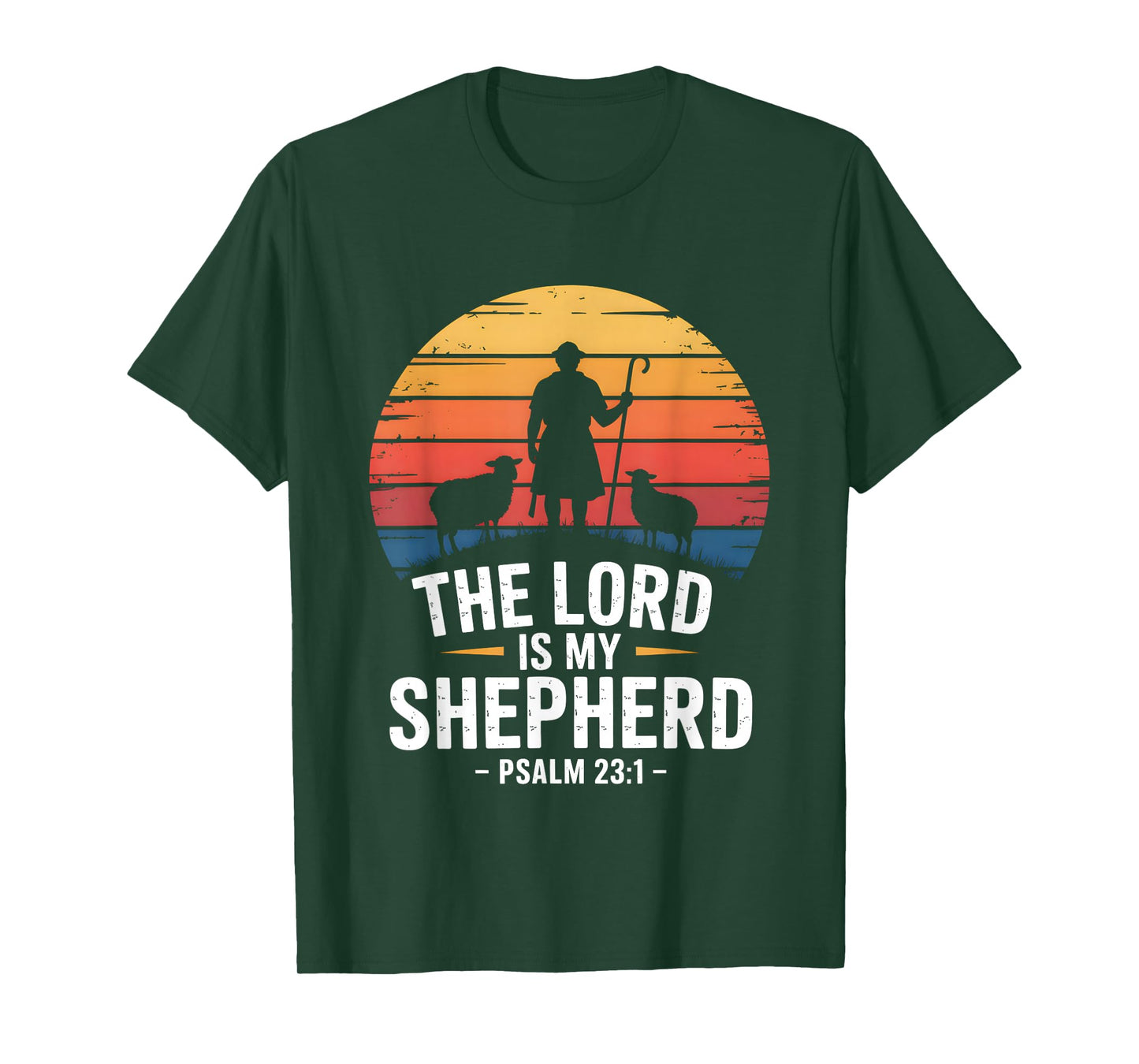 The Lord is My Shepherd Psalm 23:1 Bible Verse T-Shirt