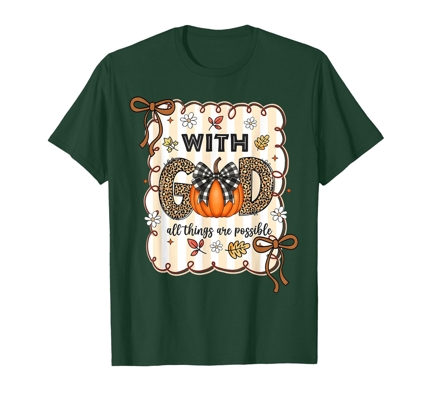 Christian With God All Things Are Possible Fall Thanksgiving T-Shirt