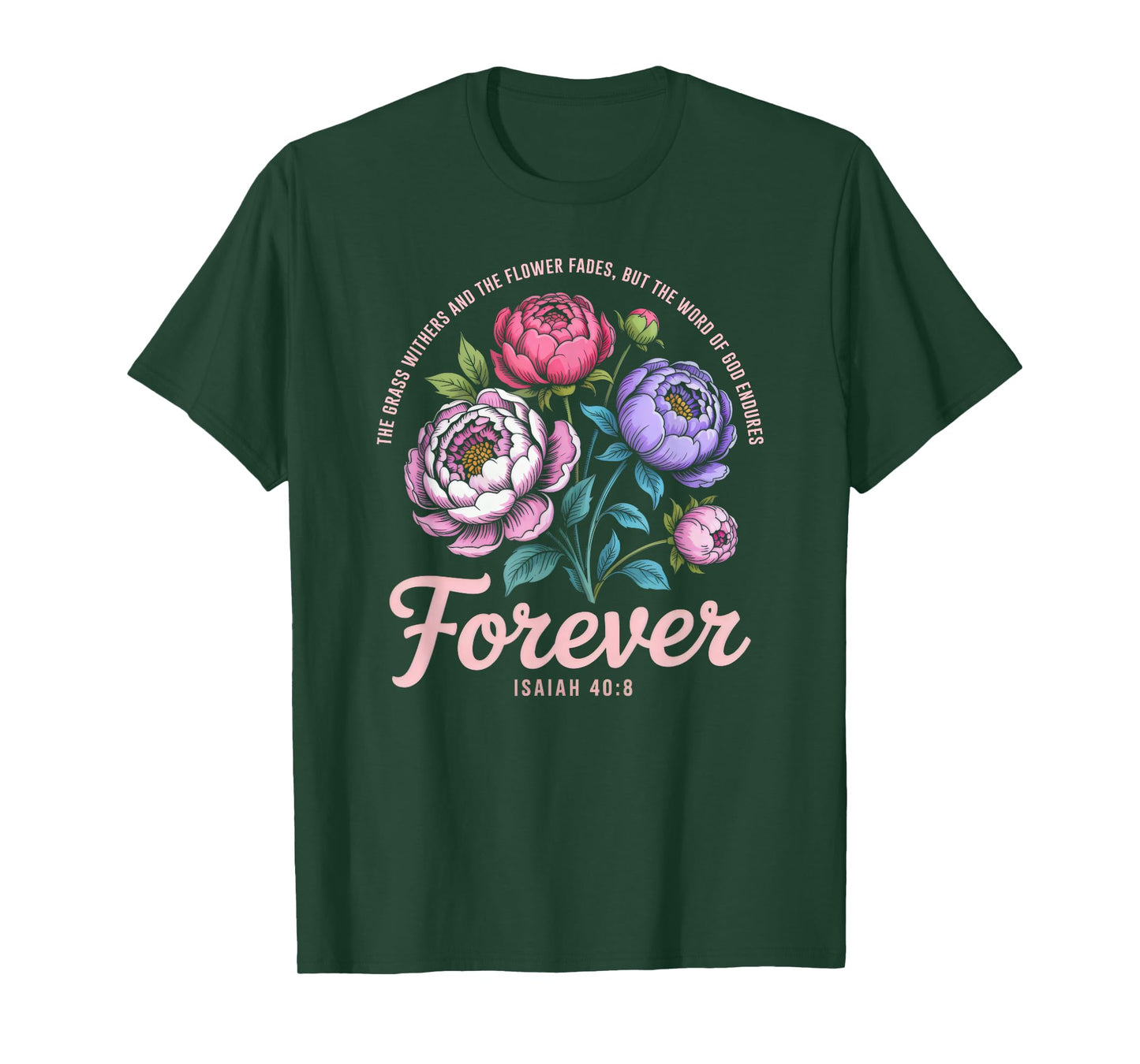 The Word of God Endures Forever Women Christian Floral T-Shirt