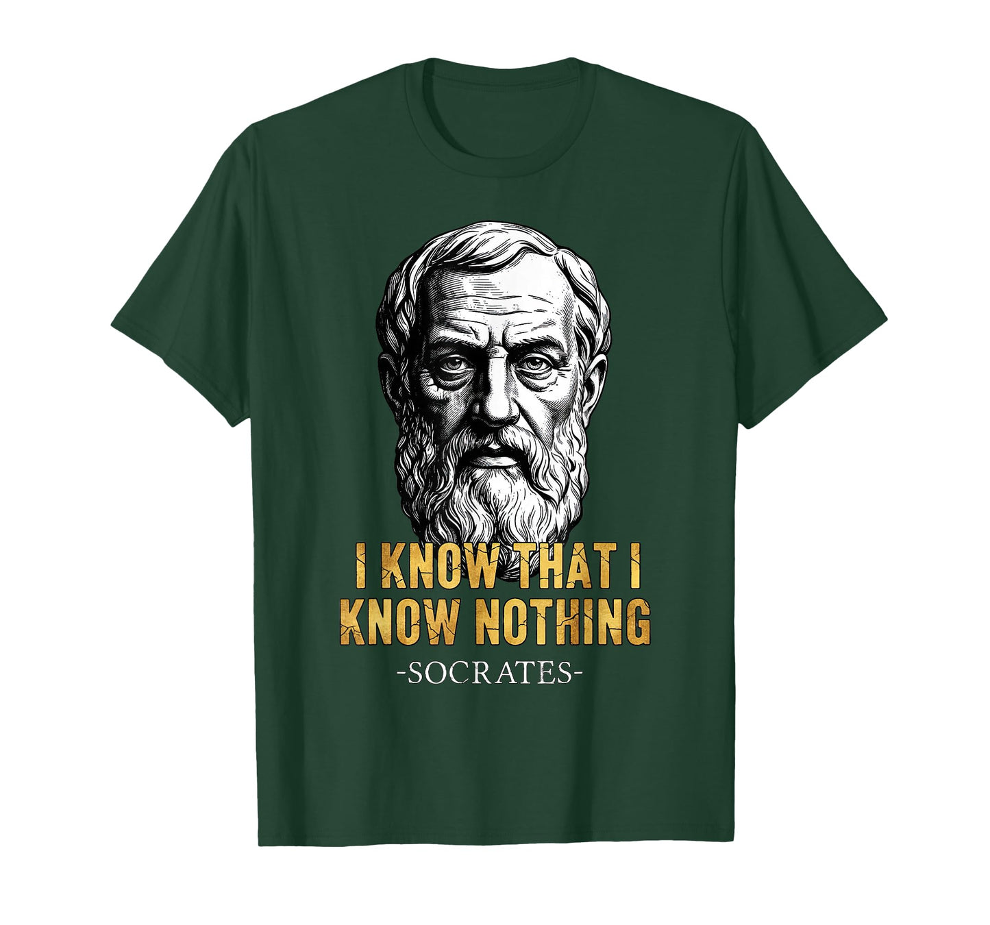 I Know That I Know Nothing Socrates Quote Philosophy T-Shirt