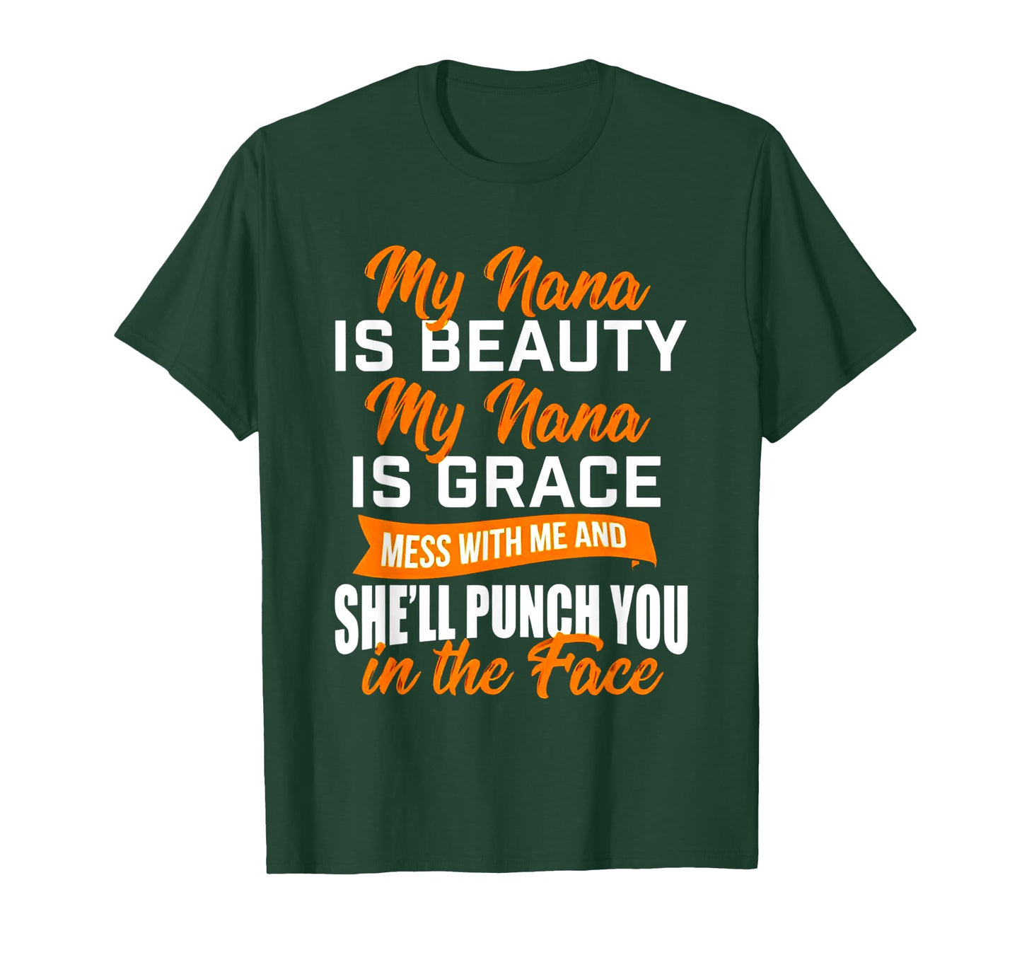 My Nana is Beauty My Nana is Grace T-Shirt