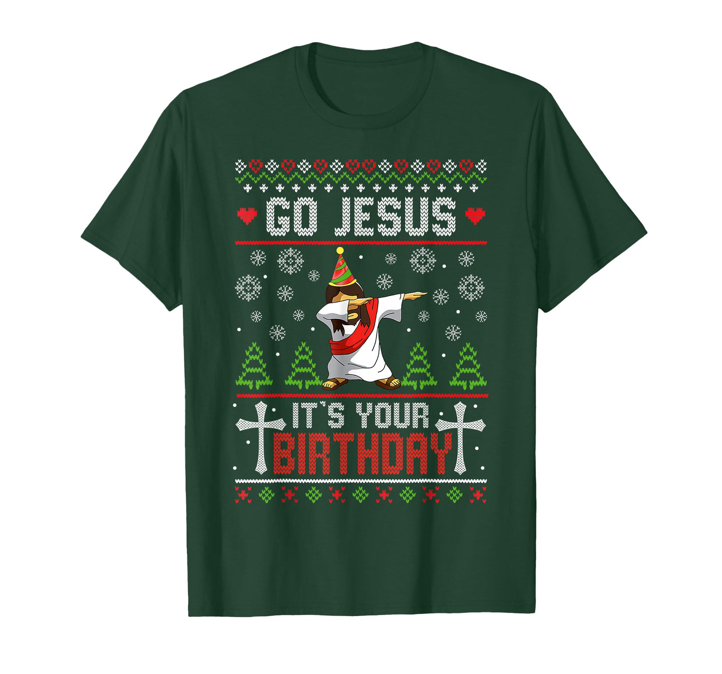Go Jesus It's Your Birthday Ugly Christmas Sweater Funny T-Shirt