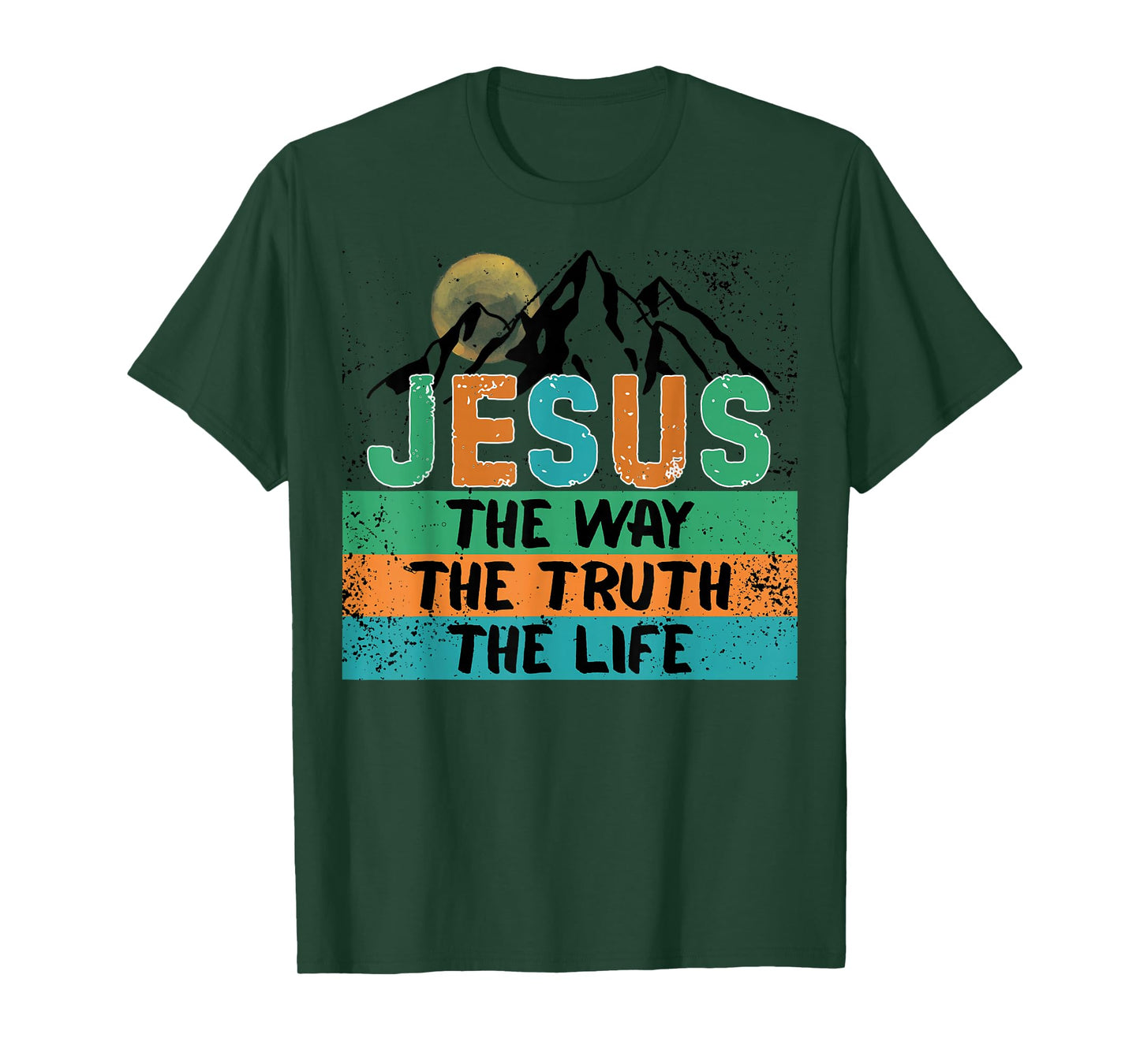 Jesus The Way, Truth, and Life John 14:6 Scripture Design T-Shirt