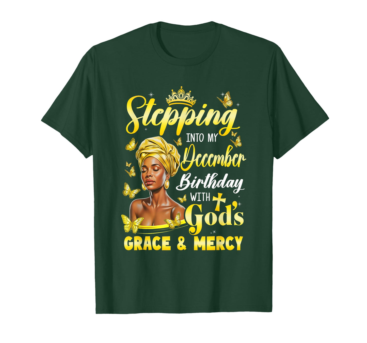 Stepping Into My December Birthday Afro Woman Religious Bday T-Shirt