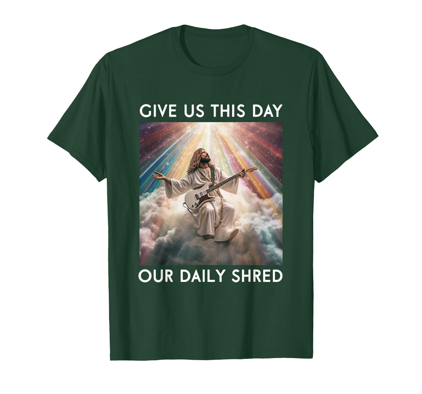 Give Us This Day Our Daily Shred Jesus Christian T-Shirt