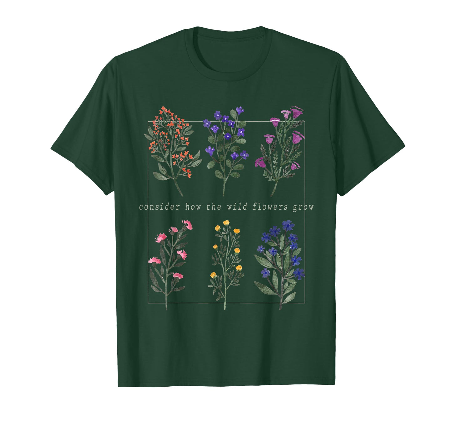 Consider How The Wild-Flowers Grow Bible Verse, Christian T-Shirt