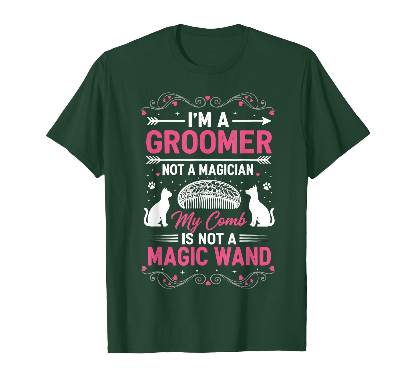 Groomer Not Magician Funny Pet Salon Quote Comb Cat Humor T-Shirt