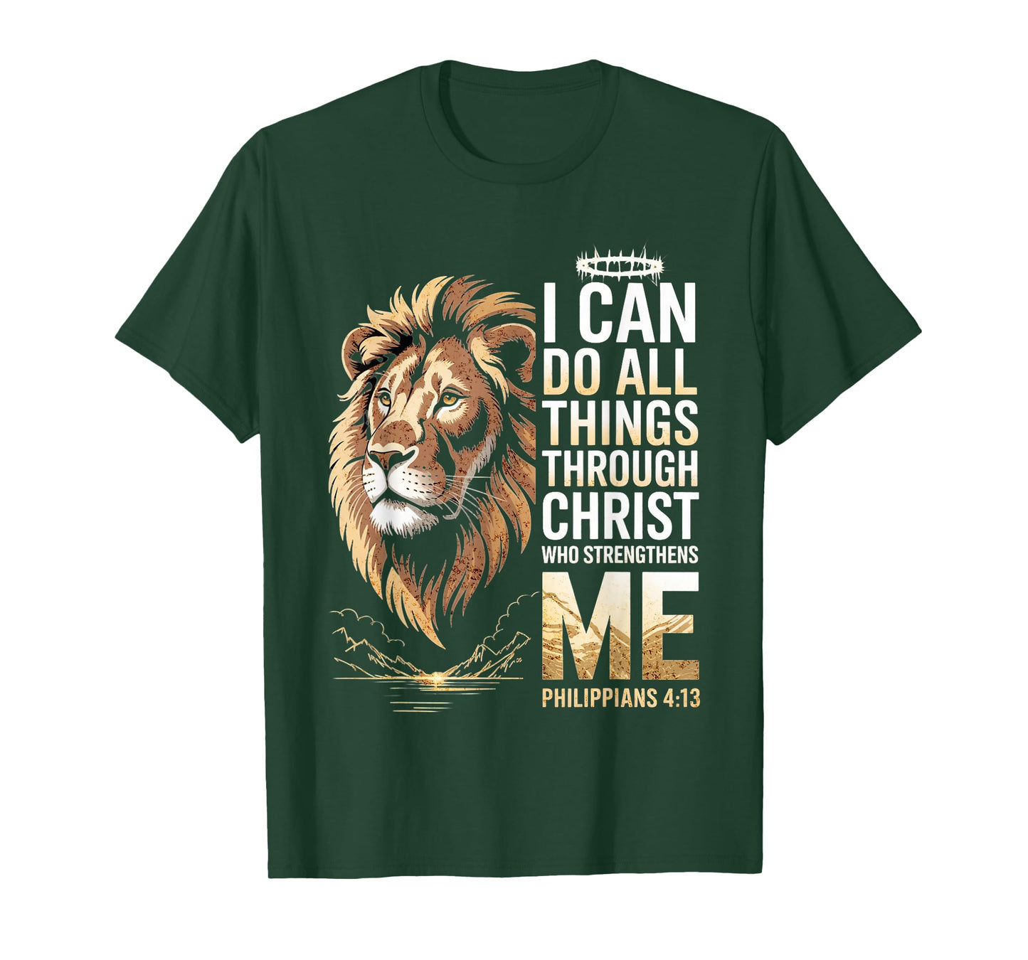 I Can Do All Things Through Christ Christian Lion Faith T-Shirt