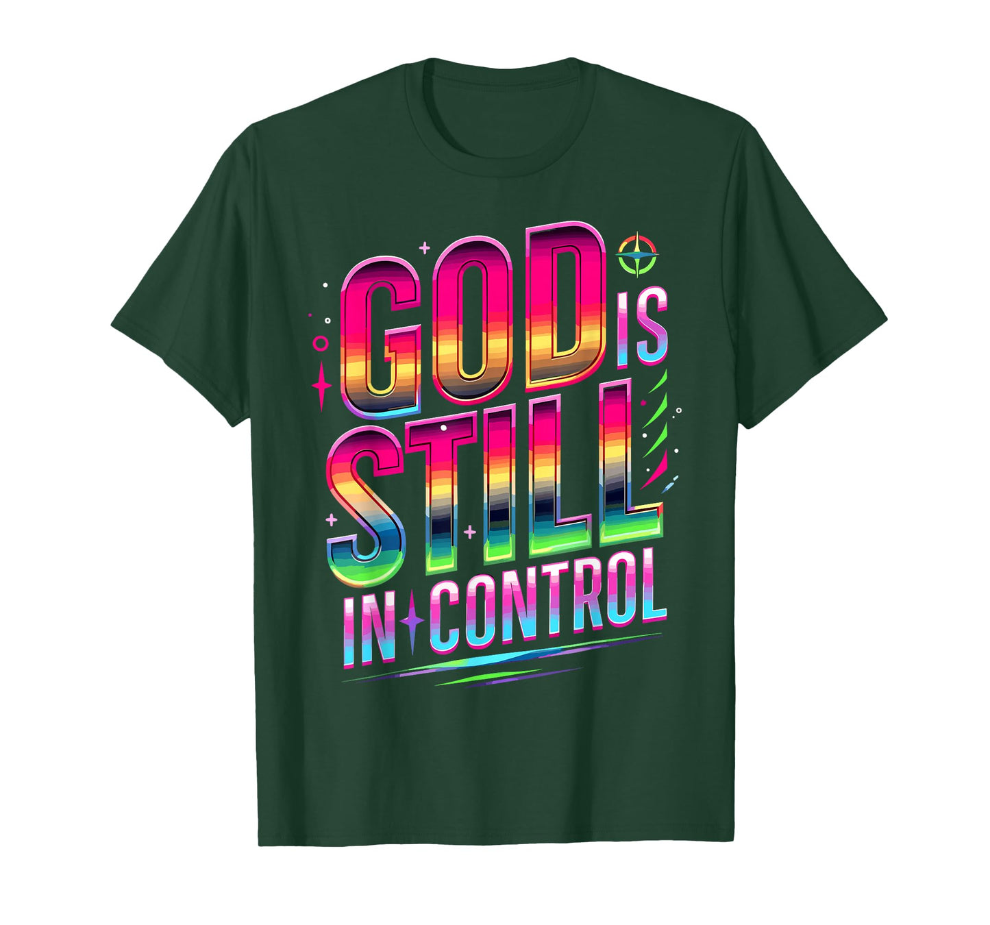 God Is Still In Control Christian Faith T-Shirt