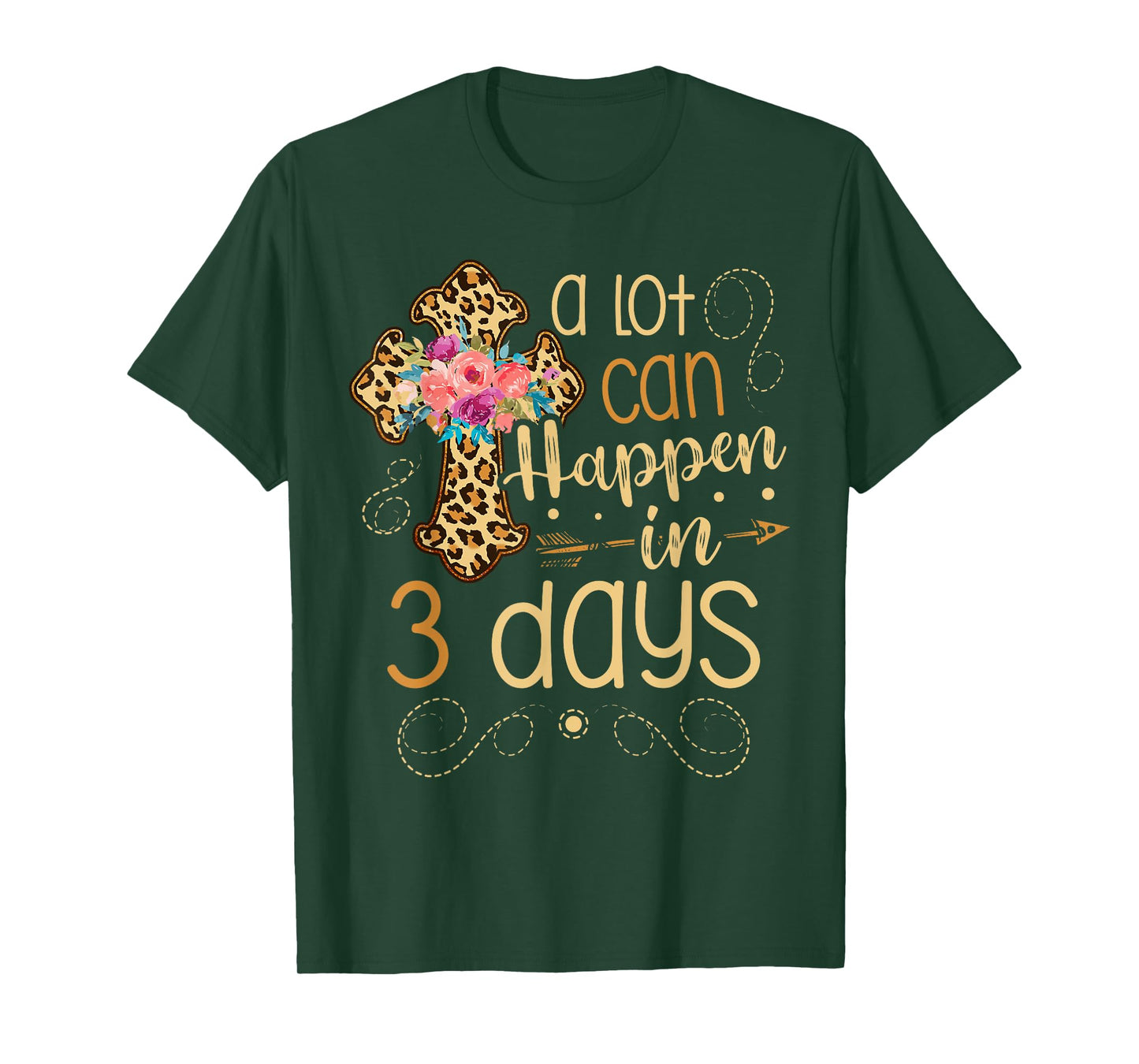 A lot can happen in 3 days Jesus Christian for a Easter Fan T-Shirt