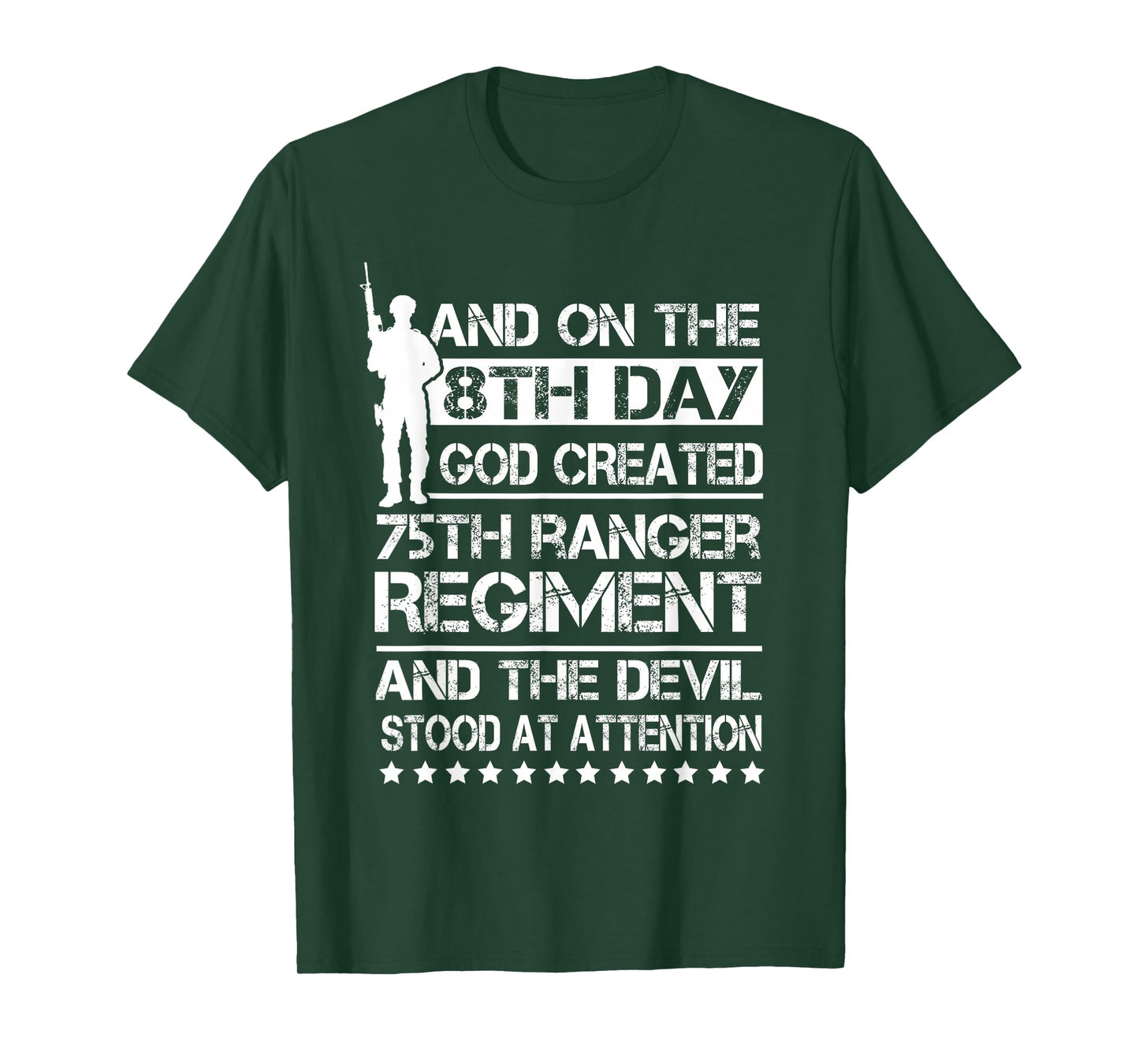 On The 8th Day God Created 75th Ranger Regiment US Veteran T-Shirt