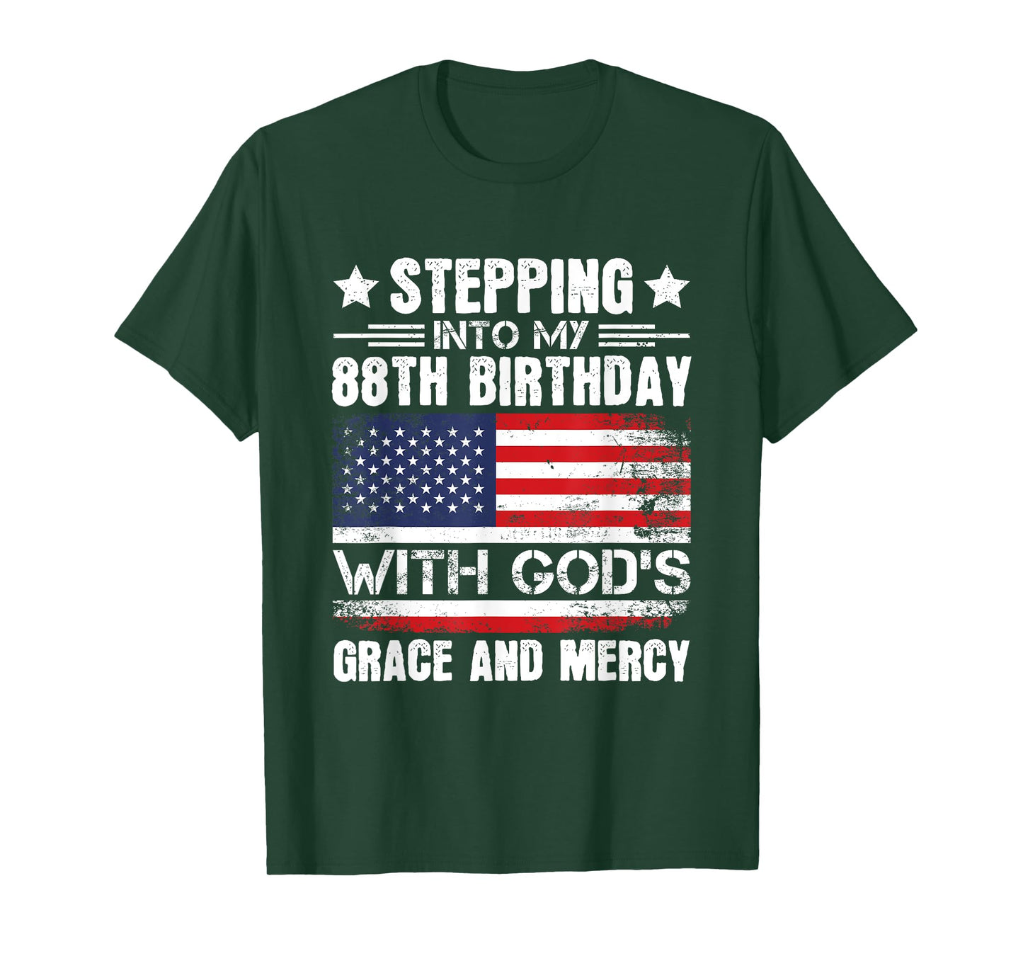 Stepping Into My 88th Birthday with Gods Grace and Mercy T-Shirt