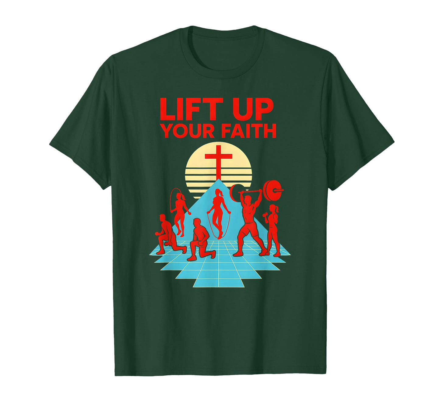 Weightlifting Lift Up Your Faith Retro Religious Christian T-Shirt