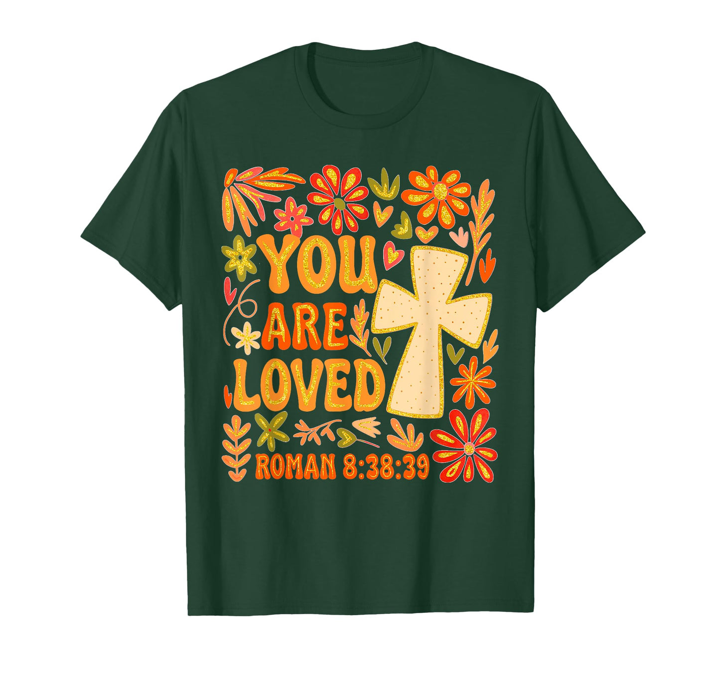 Christian Faith Jesus God Lover Religious You Are So Loved T-Shirt