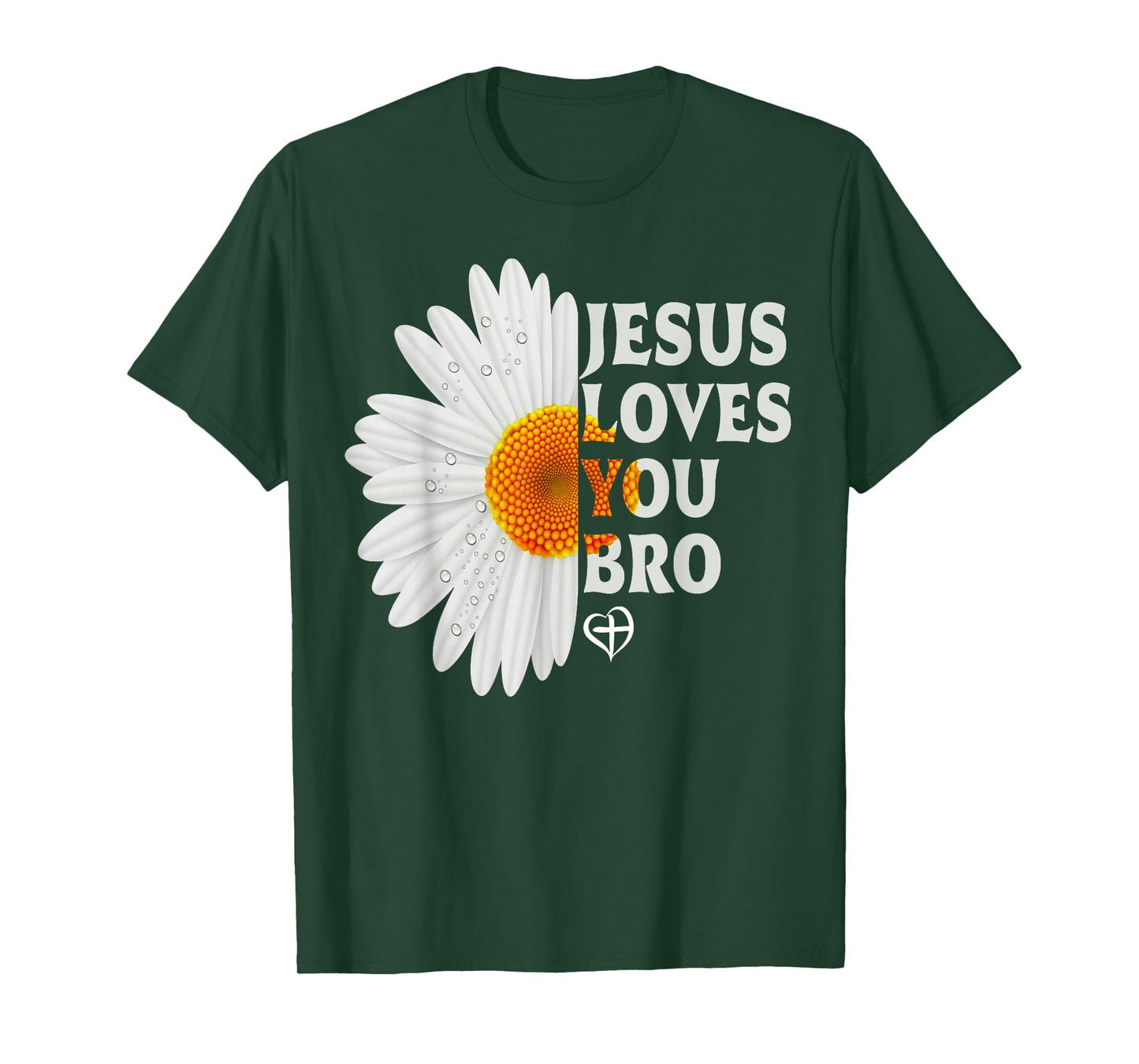 Jesus Loves You Bro Christian Cross God Faith Bible Pray T-Shirt