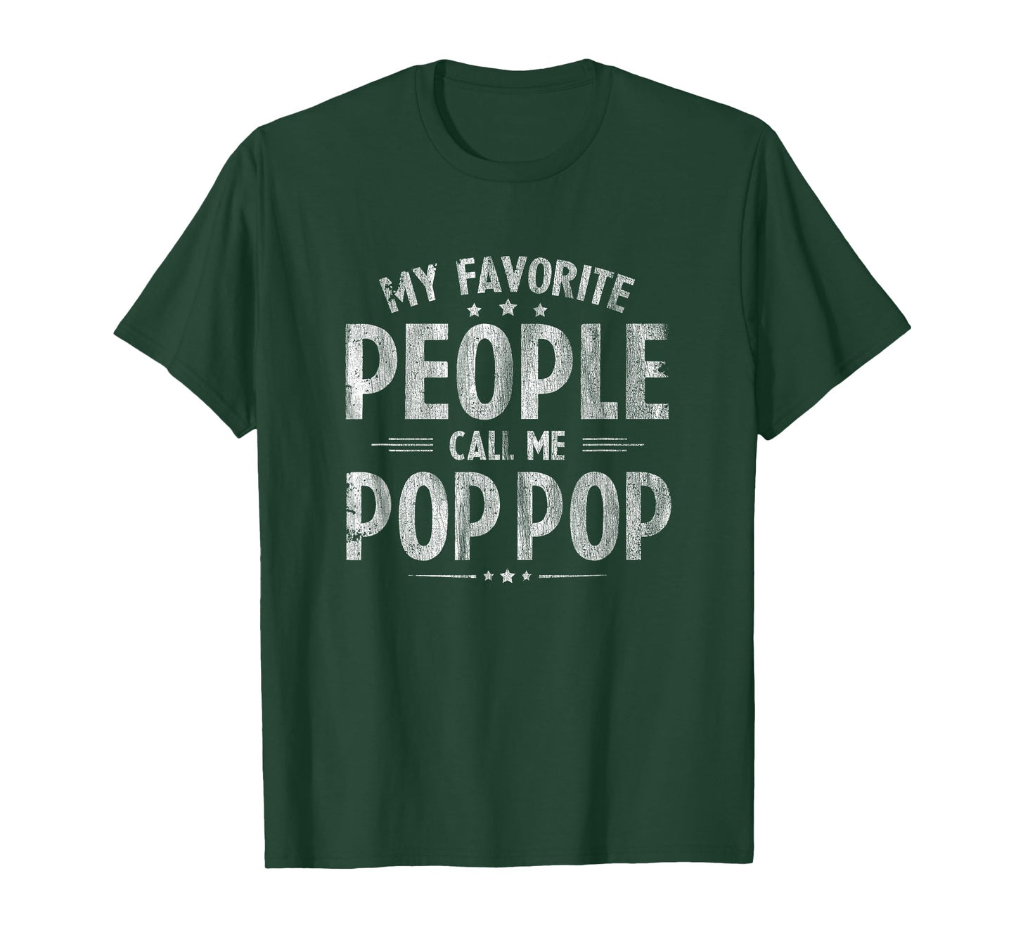 My Favorite People Call Me Pop-Pop Funny Father Day T-Shirt