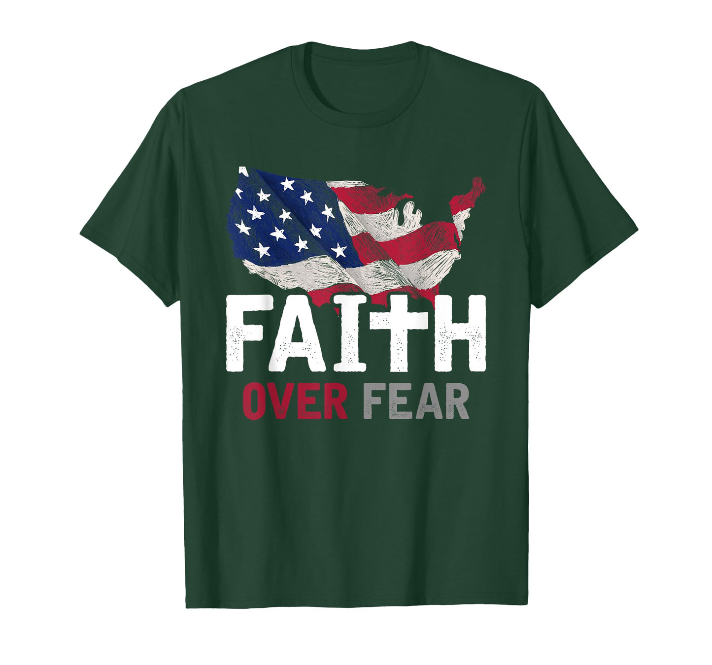 Faith Over Fear Patriotic Christian USA Flag Lord Jesus T-Shirt