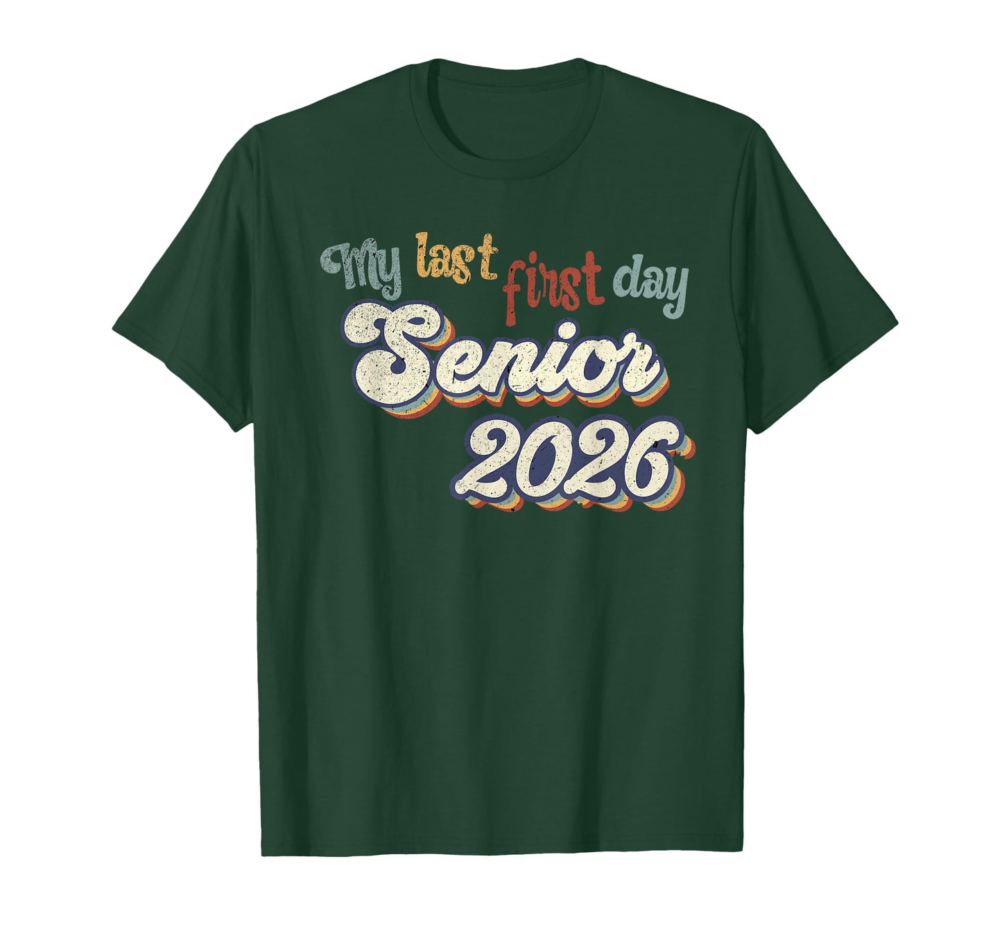 My Last First Day Senior 2026 Back To School Vintage Cool T-Shirt