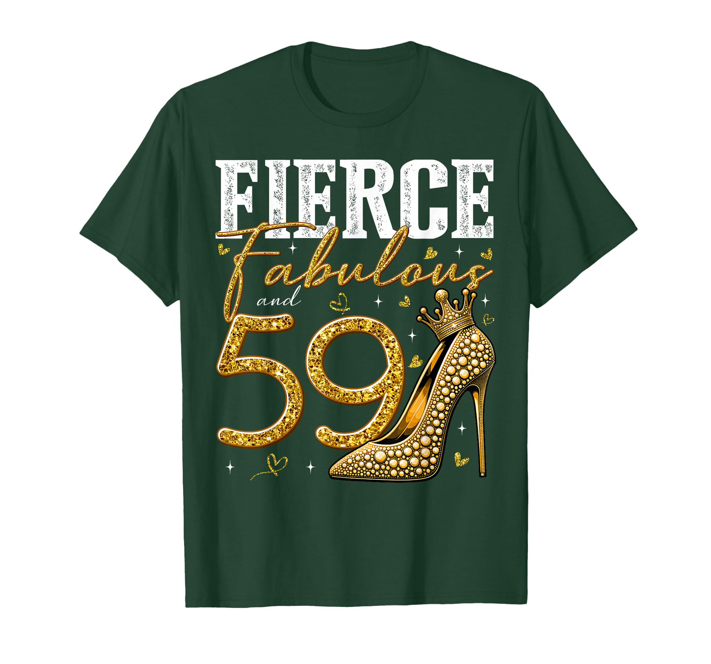 59th Birthday Fierce Fabulous and 59 Year Old Gifts Heels T-Shirt