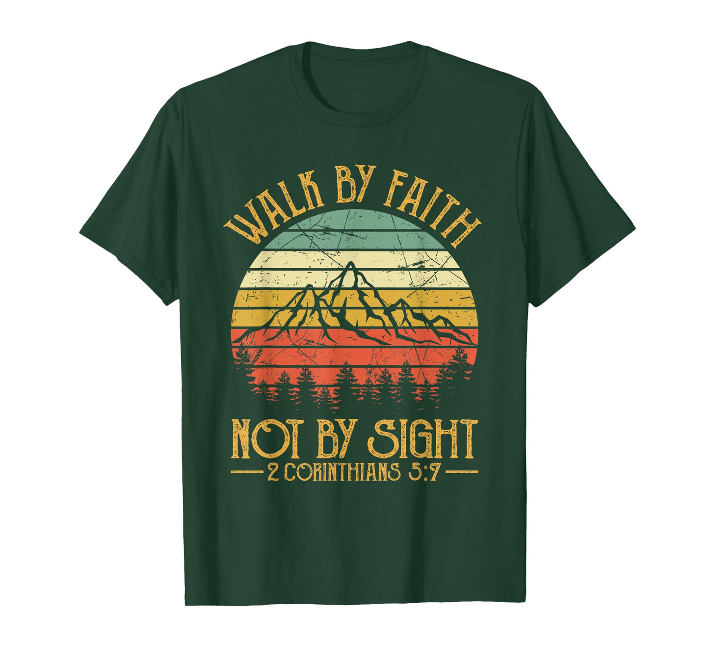 Walk By Faith Not By Sight Bible Verse Gift Christian T-Shirt