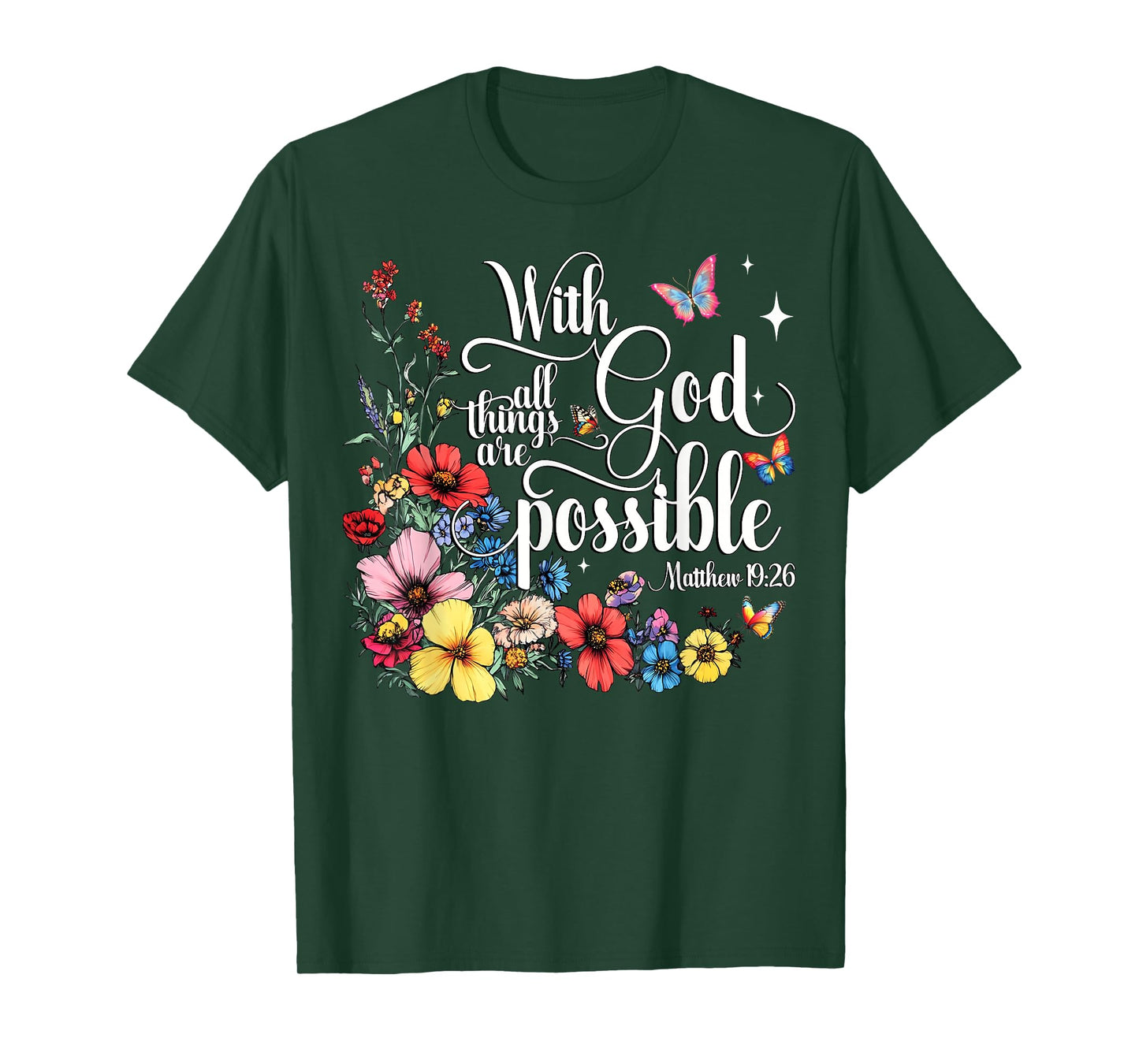 With God All Things Are Possible Butterfly Wildflower Faith T-Shirt