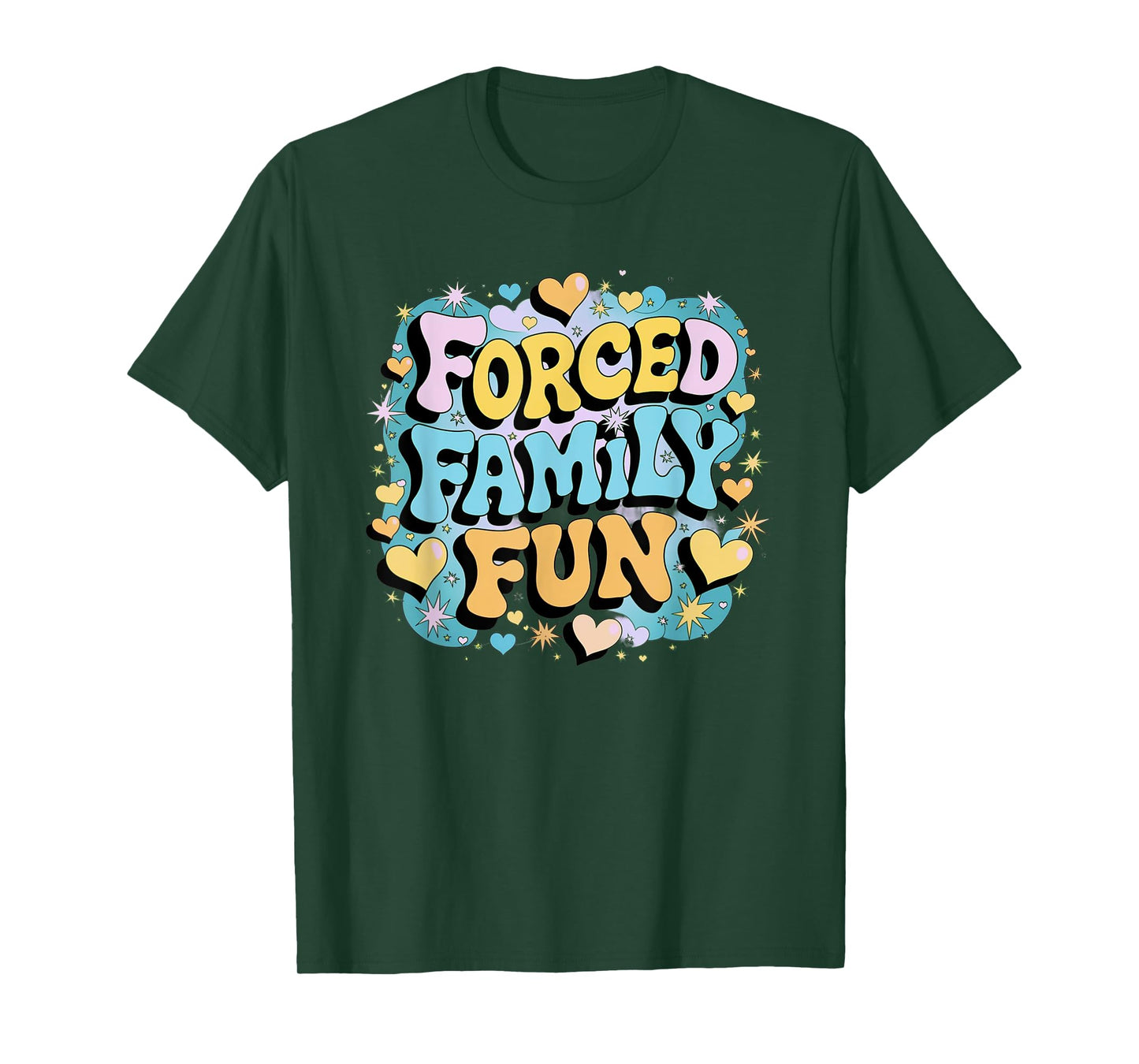 Forced Family Fun Funny Men Women Kids T-Shirt