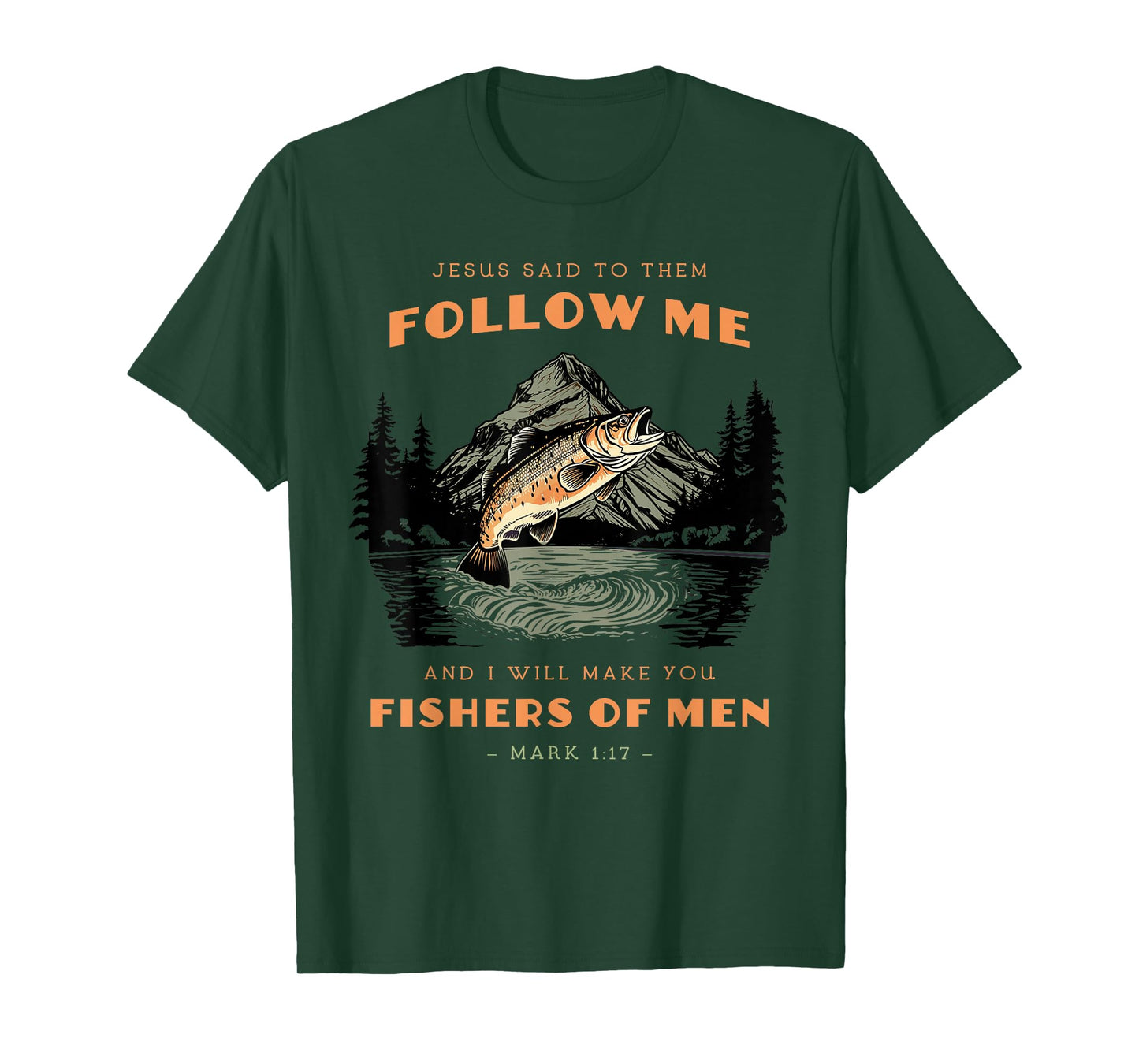 Fishers of Men Bible Verse for Christian Man T-Shirt