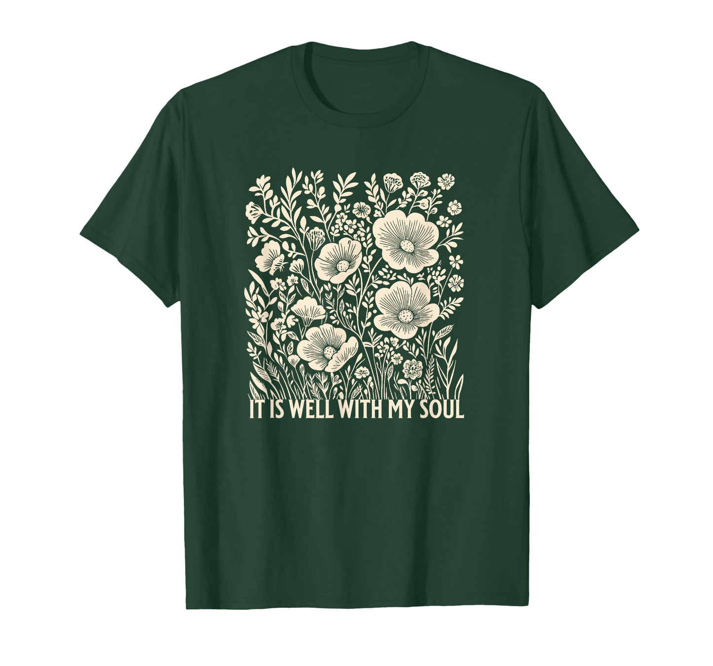 Floral Christian Bible Verse - It is Well with My Soul T-Shirt