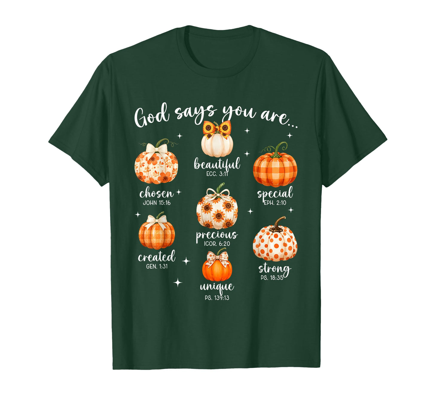 Faith Says You are Bible Verse Pumpkin Gift T-Shirt