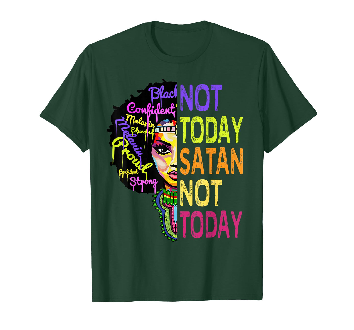 Not Today Satan Juneteenth Shirts Women Christian Faith Gift T-Shirt