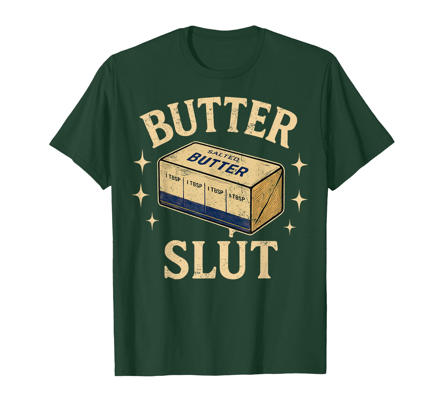 Funny Butter Lovers Retro Vintage Design - Butter Slut T-Shirt