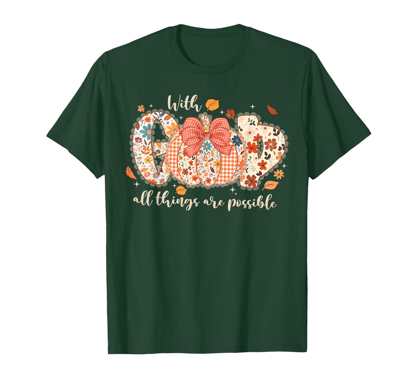 with GOD All Things are Possible Christian Fall Pumpkin Lace T-Shirt